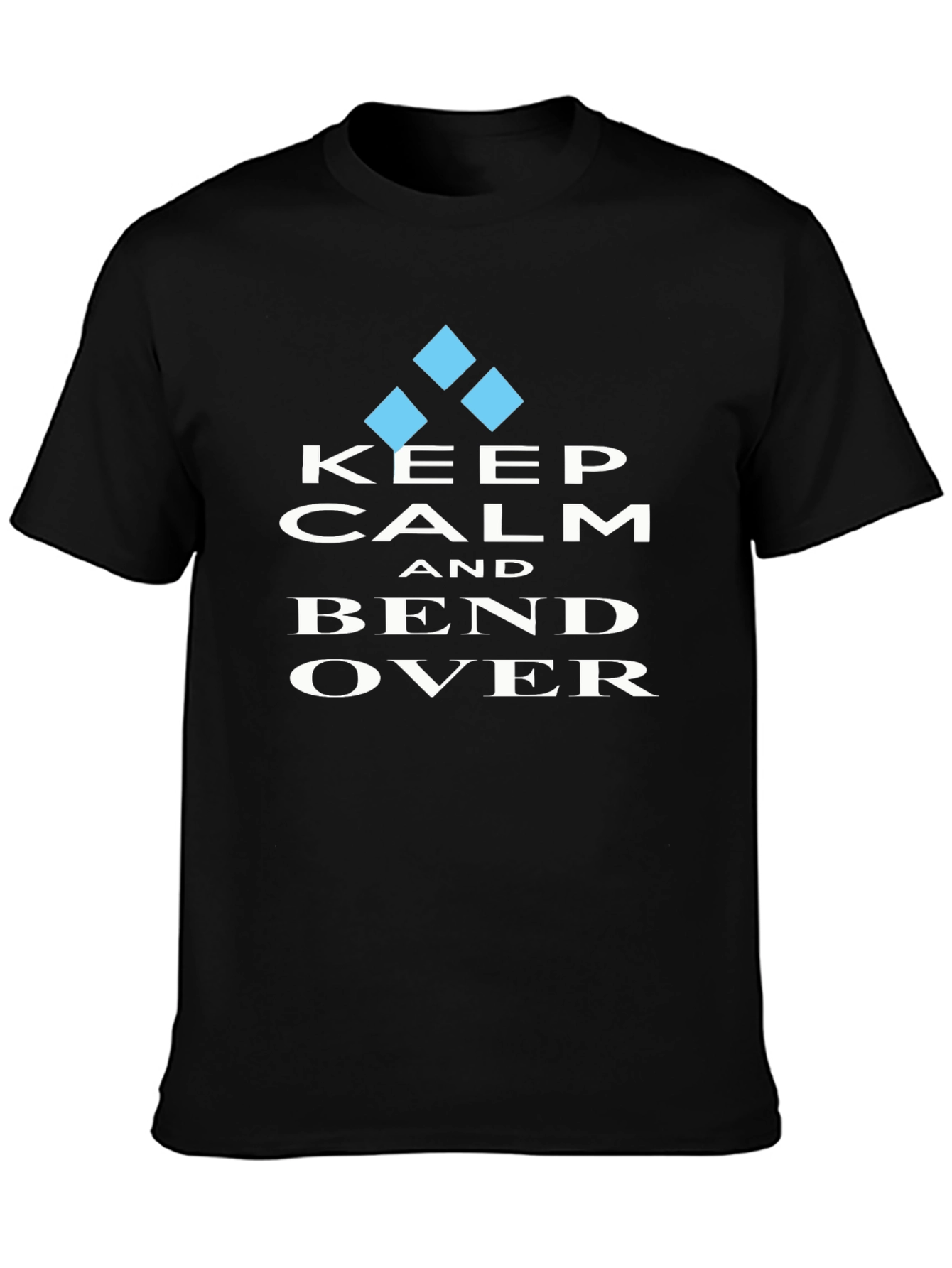Keep Calm & Bend Over Graphic T-Shirt