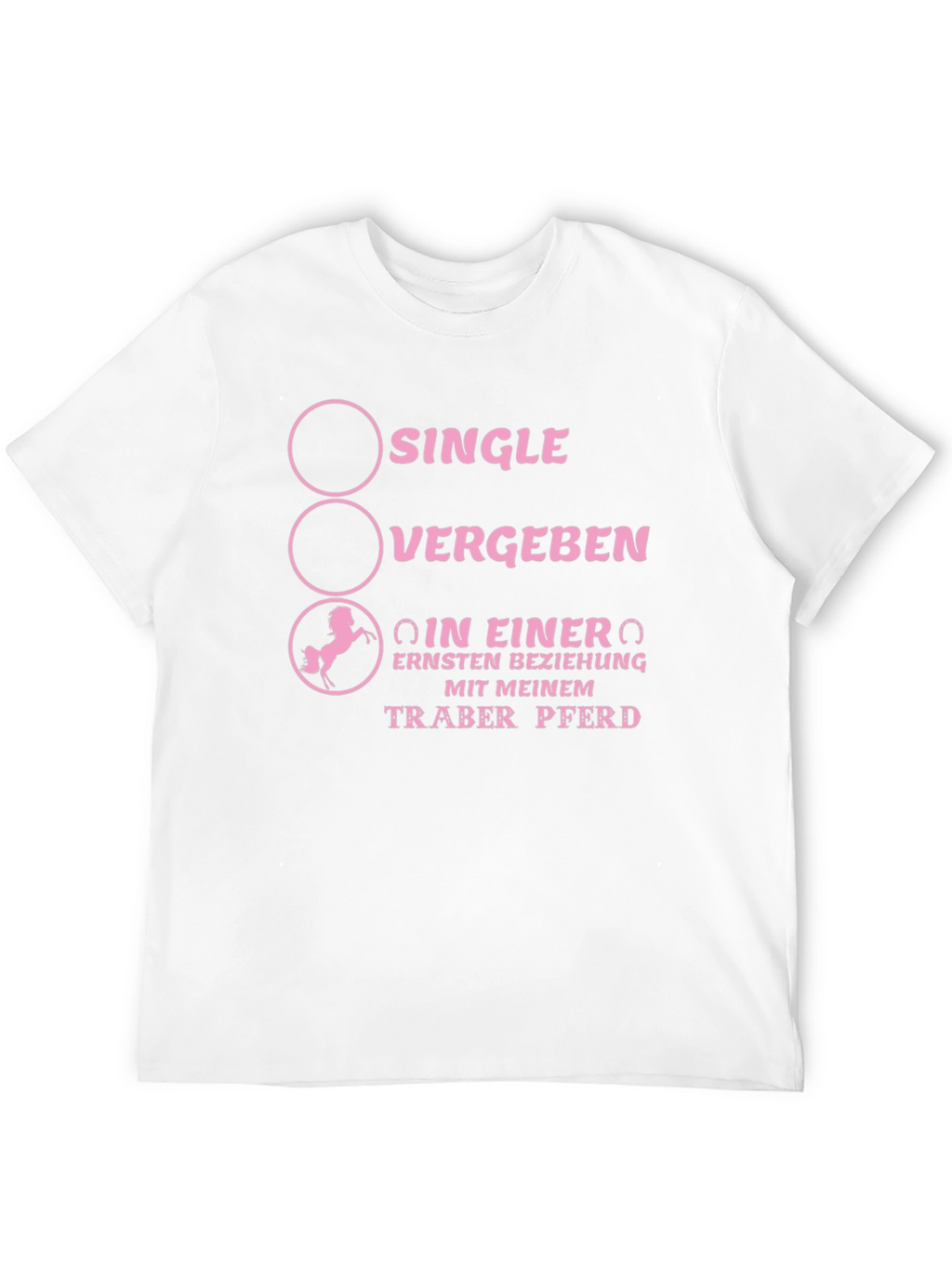 Single/Vergeben Horse Lover T-Shirt
