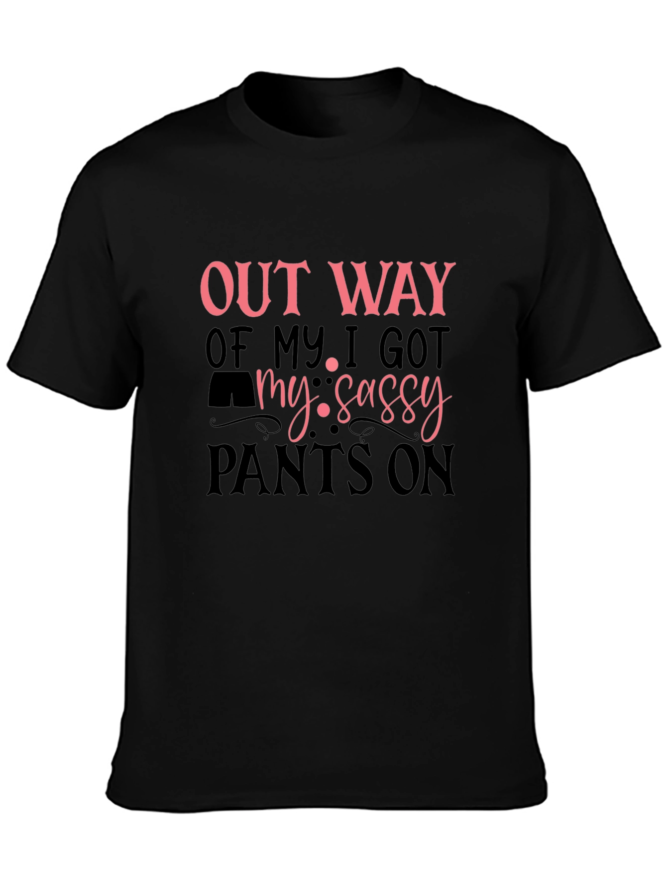 Sassy Pants Graphic T-Shirt