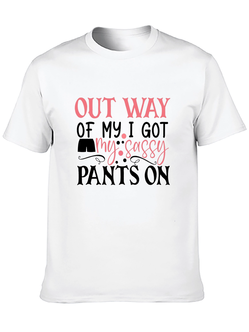 Sassy Pants Graphic T-Shirt
