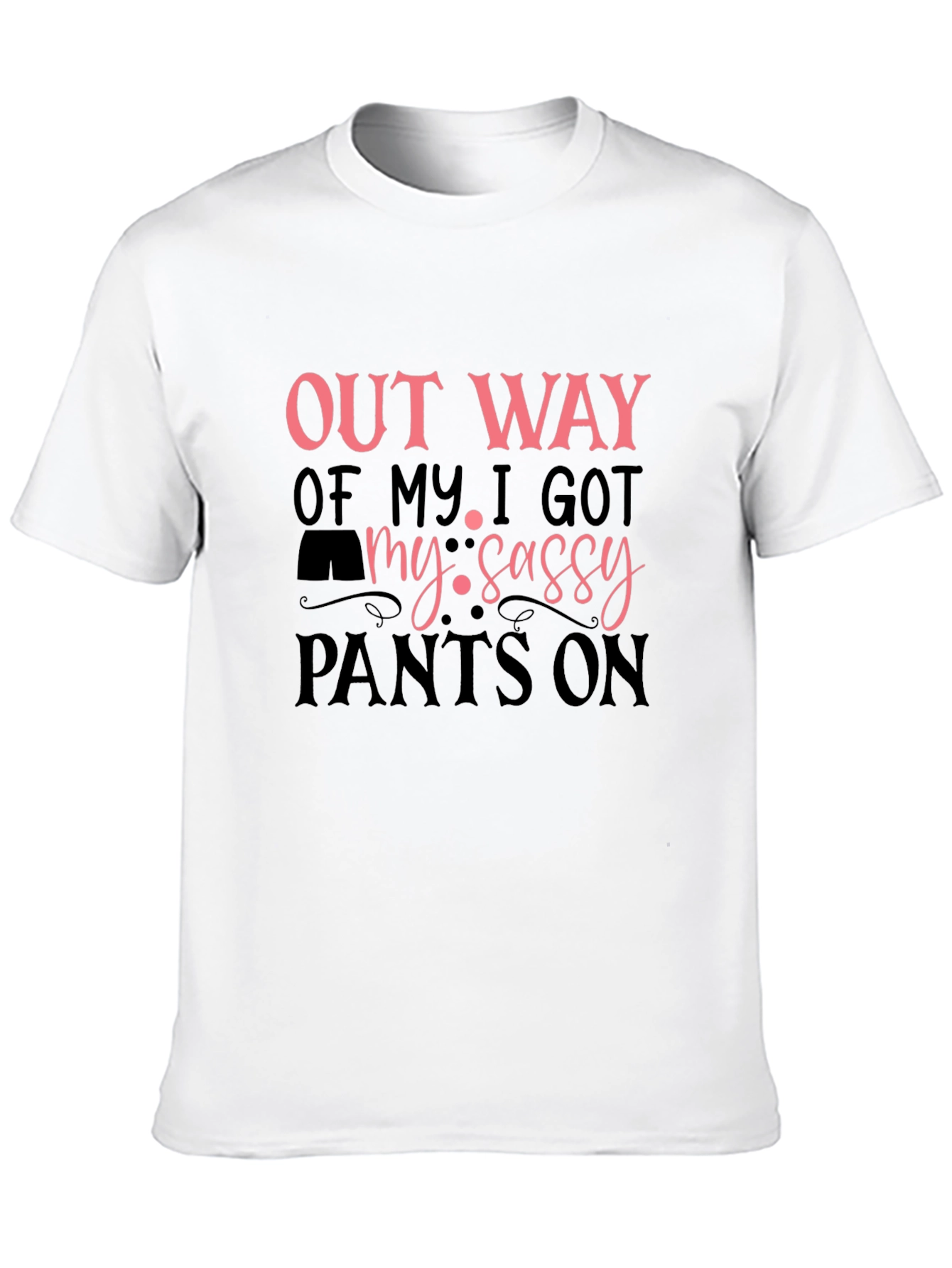 Sassy Pants Graphic T-Shirt