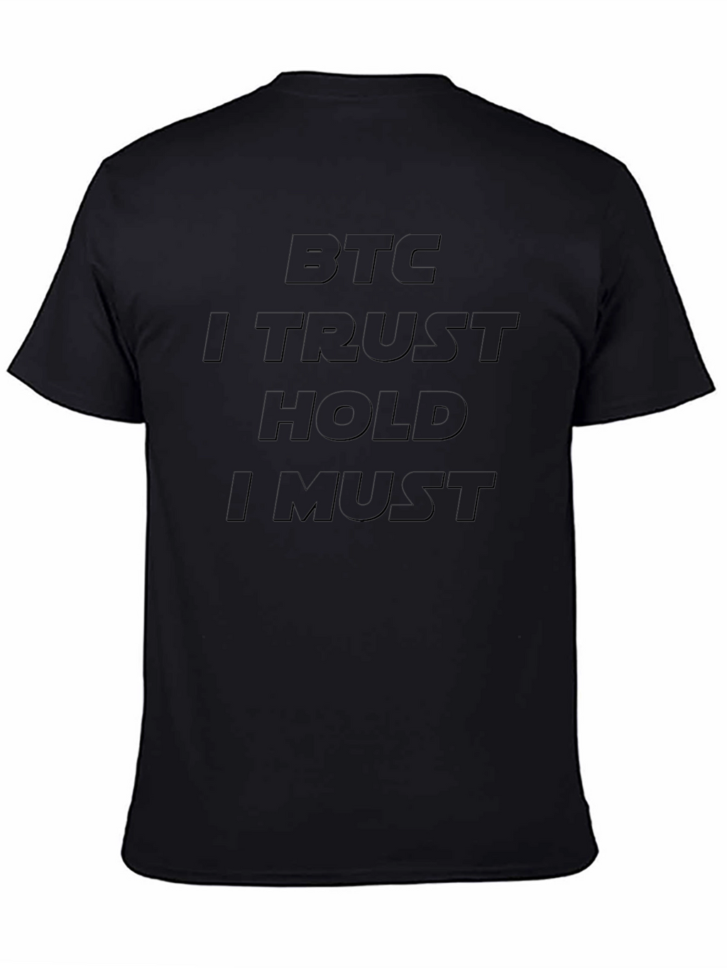BTC I Trust Hold I Must Black T-Shirt