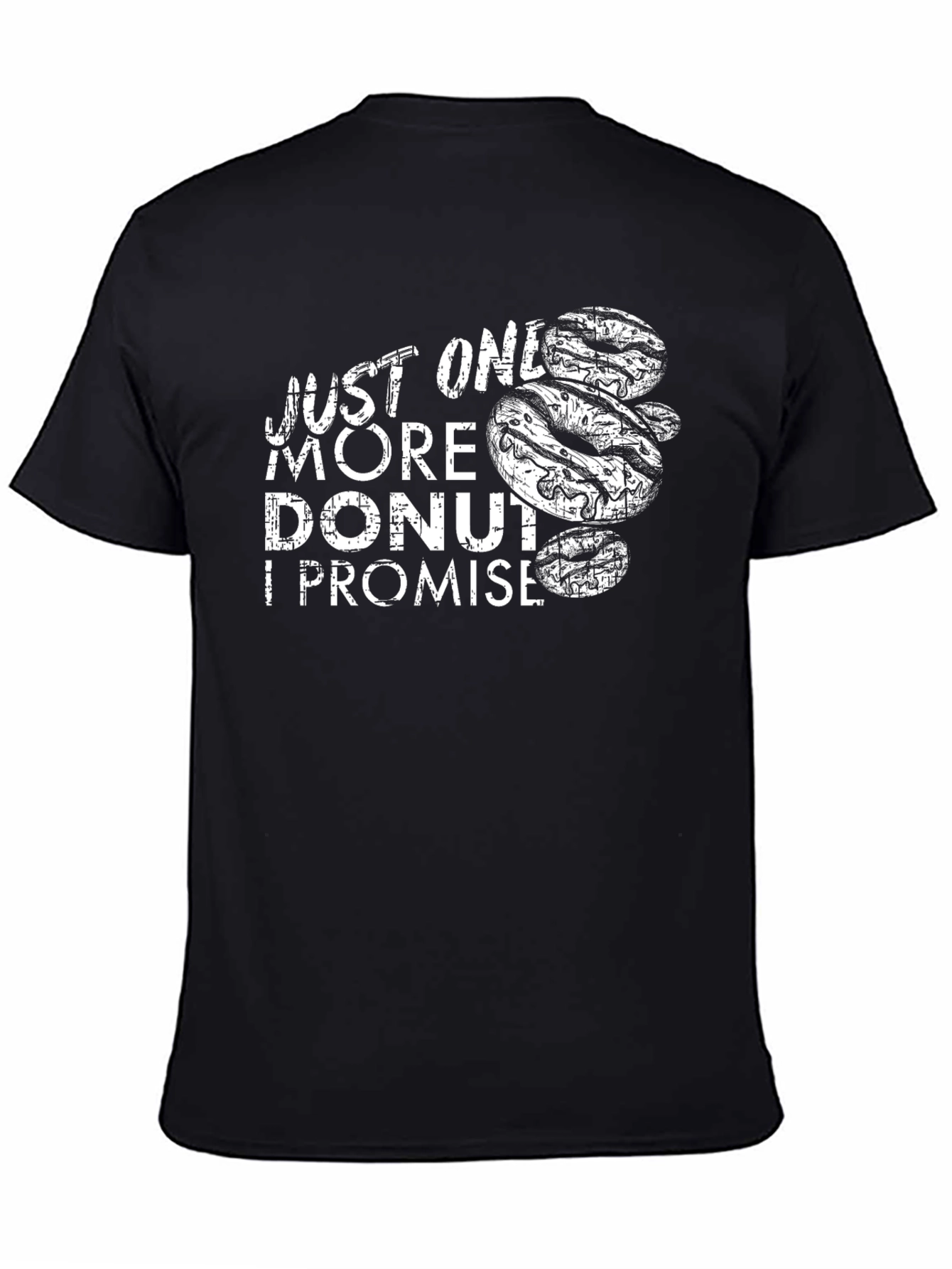 Just One More Donut T-Shirt