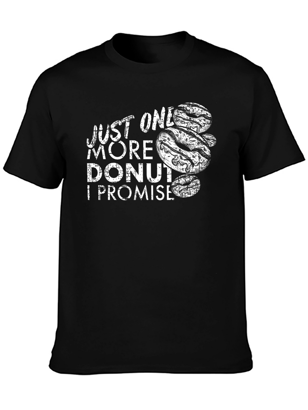Just One More Donut T-Shirt