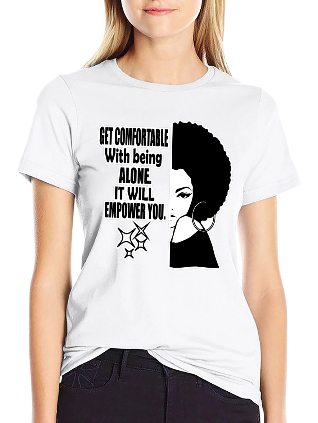 Empowering Black T-Shirt: Alone It Will Empower You!