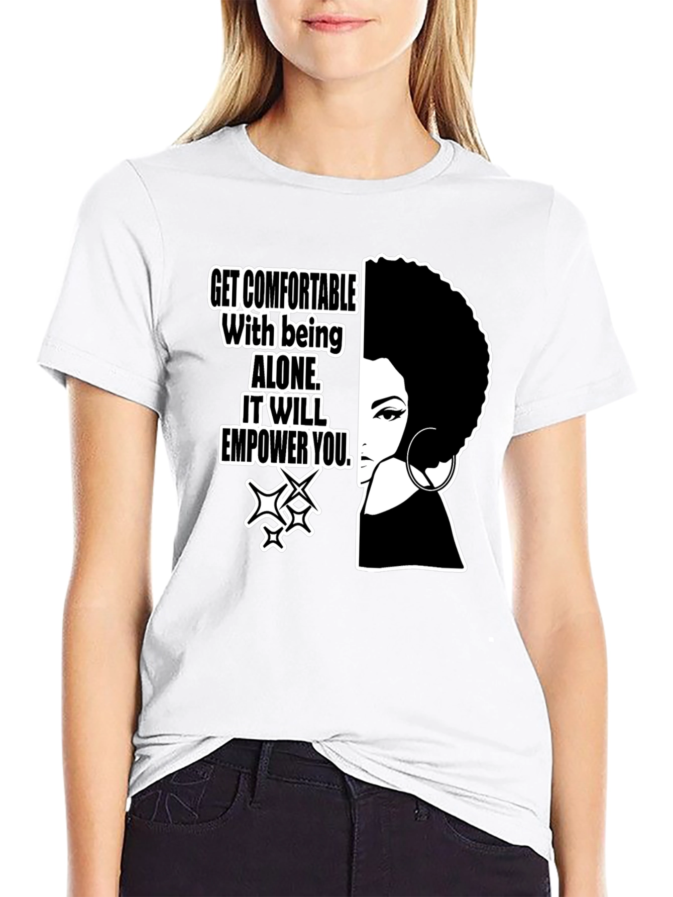 Empowering Black T-Shirt: Alone It Will Empower You!