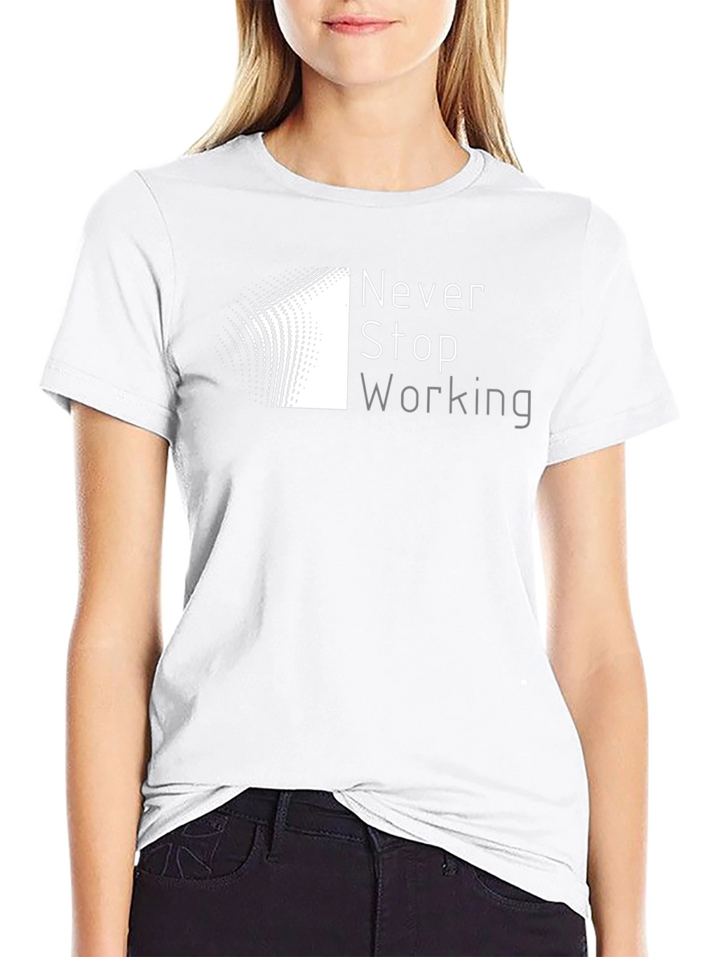 Never Stop Working Black T-Shirt