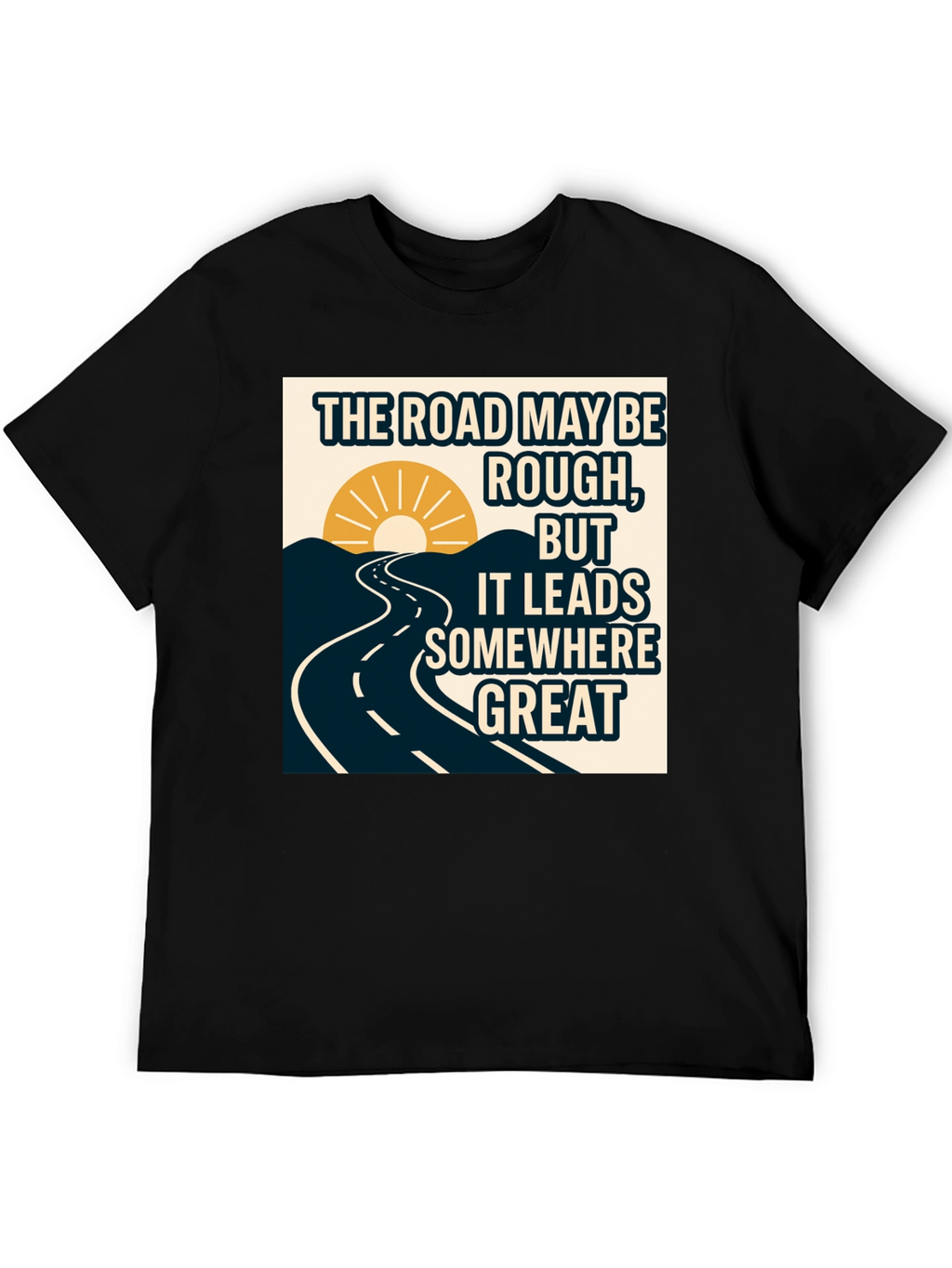 Motivational Road T-Shirt