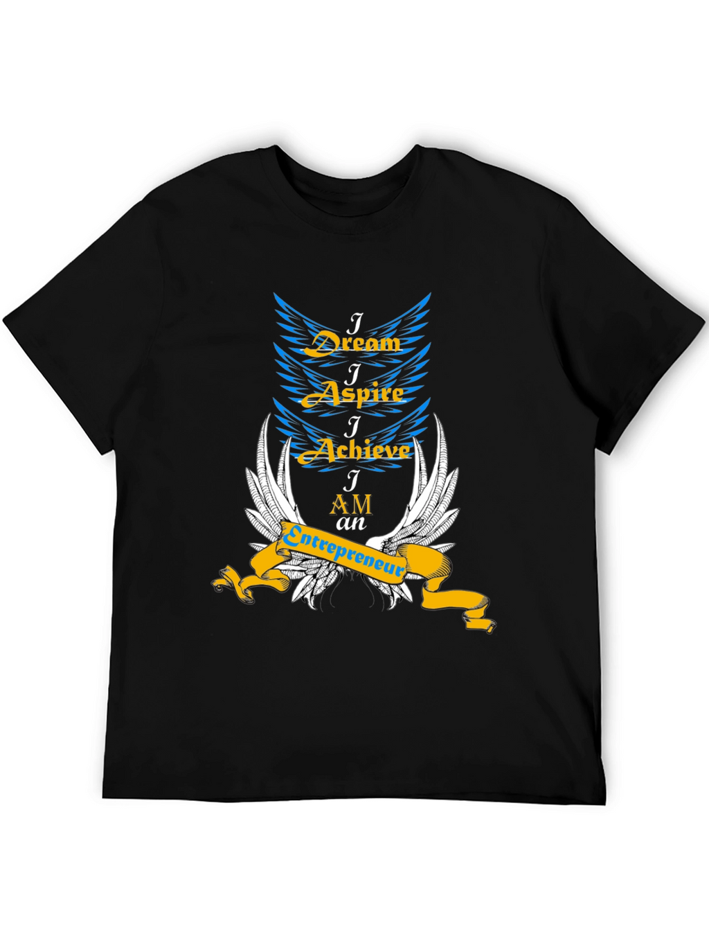 Dream Aspire Achieve Entrepreneur T-Shirt