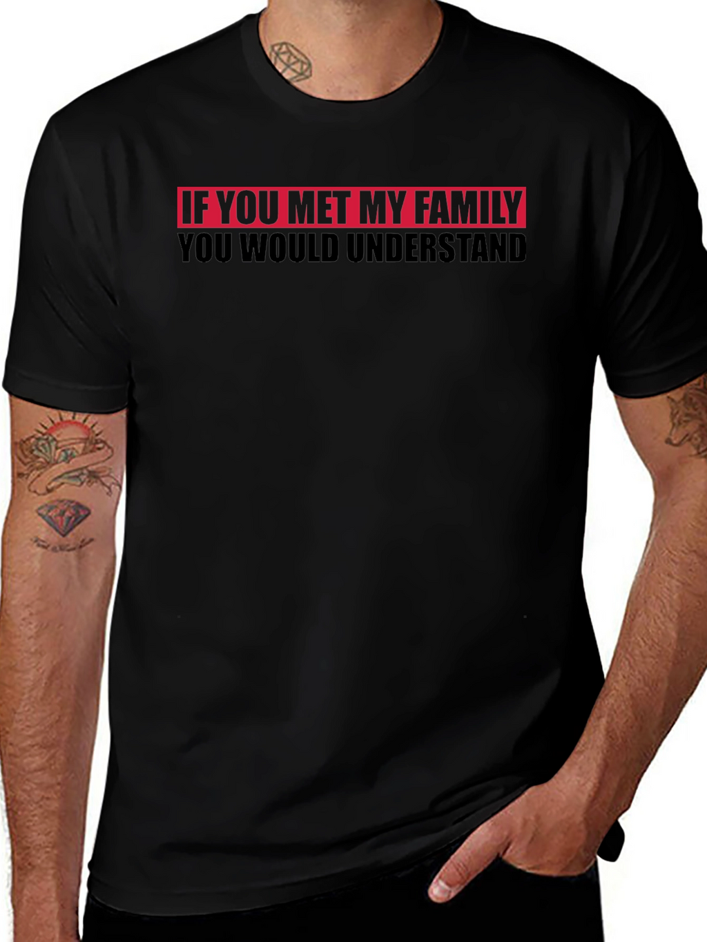 Funny Family T-Shirt - You Would Understand Tee
