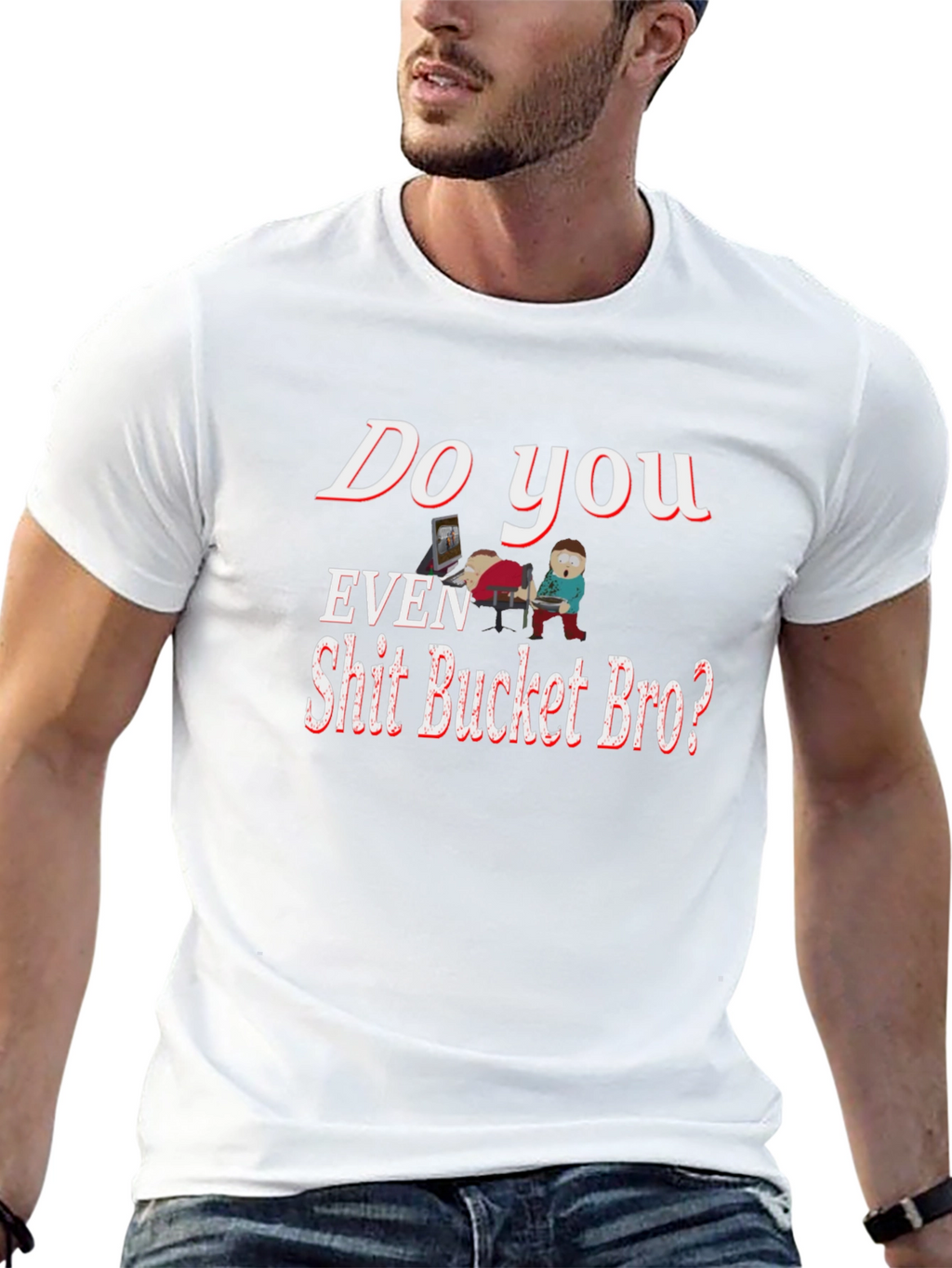 Humorous Shit Bucket Bro Graphic Tee