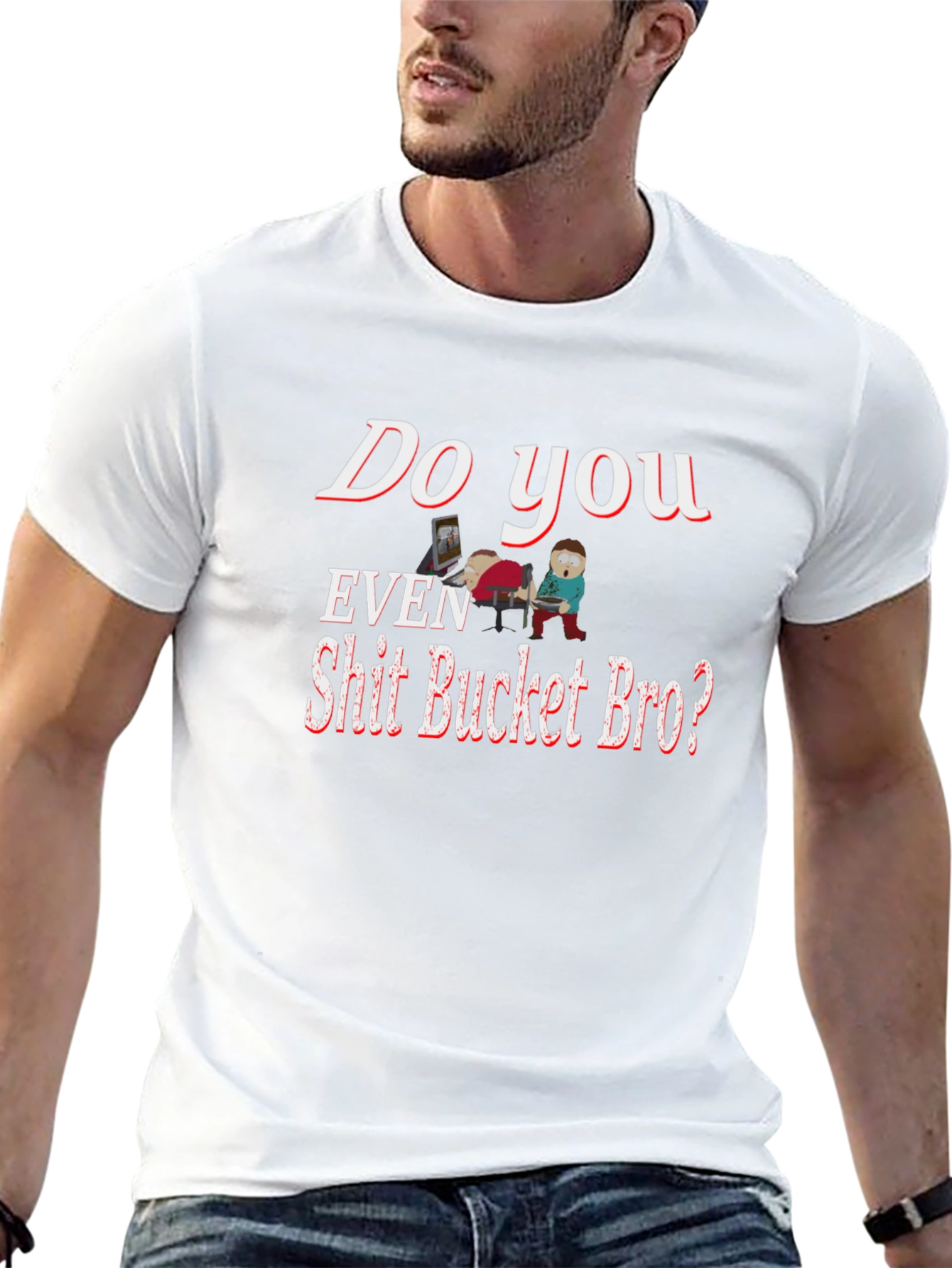 Humorous Shit Bucket Bro Graphic Tee