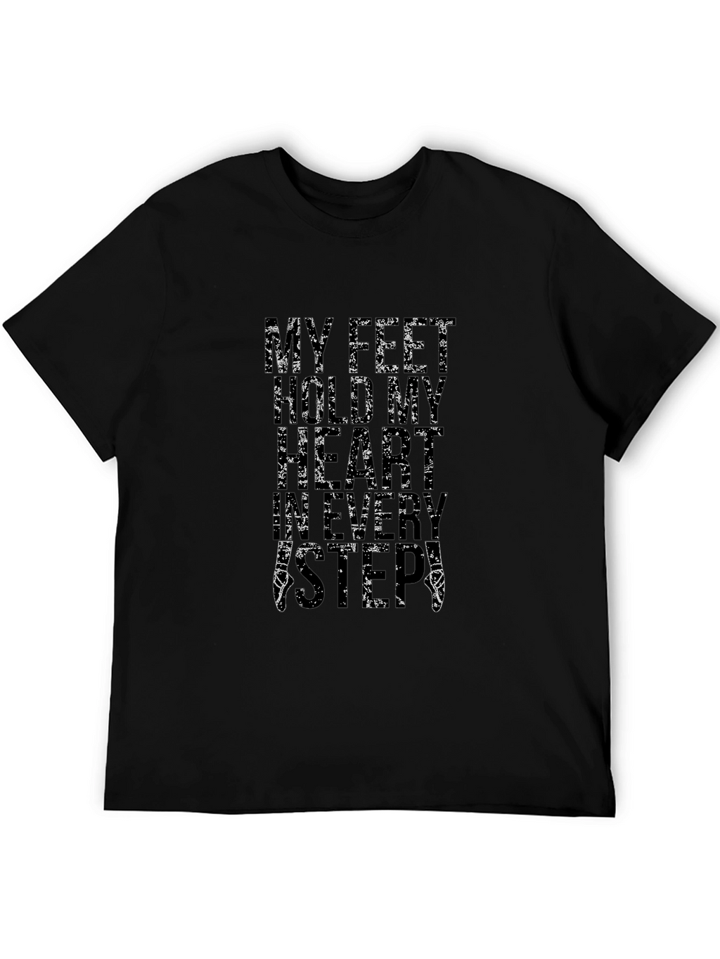 My Feet Hear My Heartbeat T-Shirt