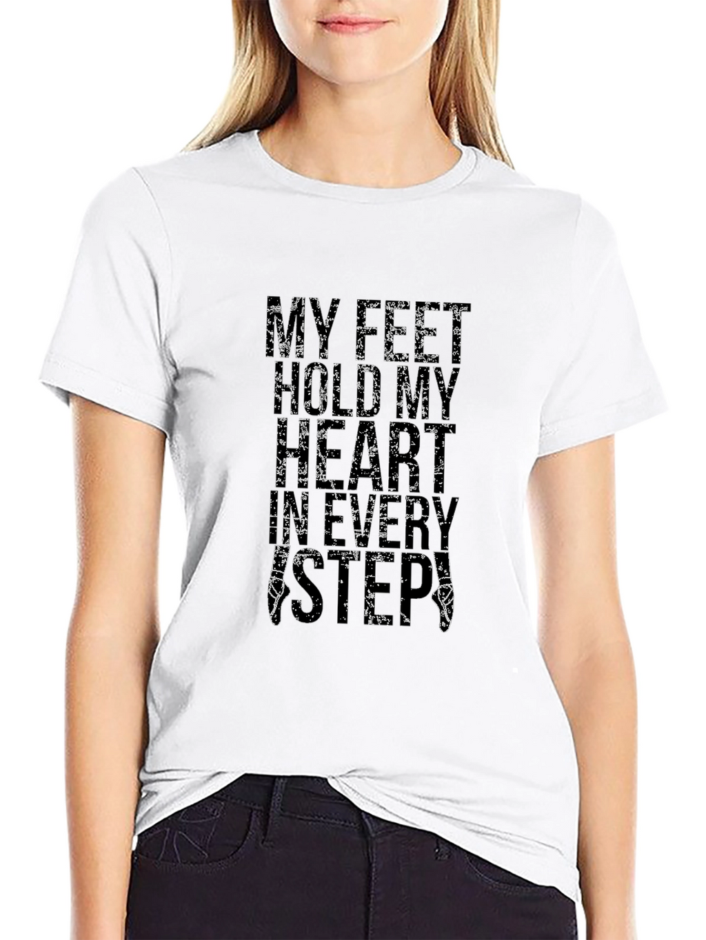 My Feet Hear My Heartbeat T-Shirt