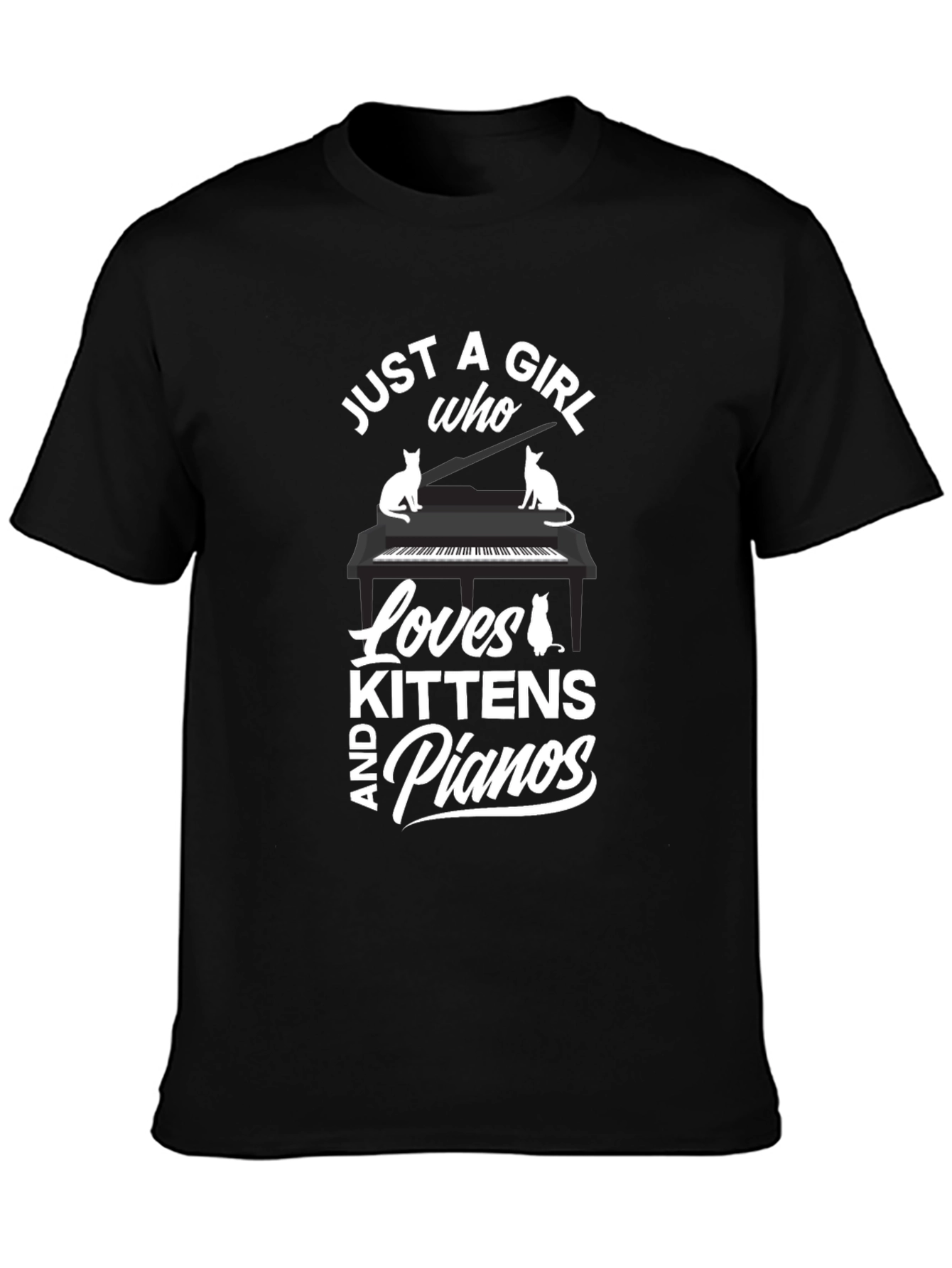 Just a Girl Who Loves Kittens and Pianos Black T-Shirt