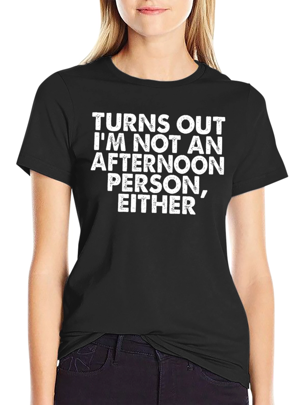Turns Out Not An Afternoon Person Funny T-Shirt