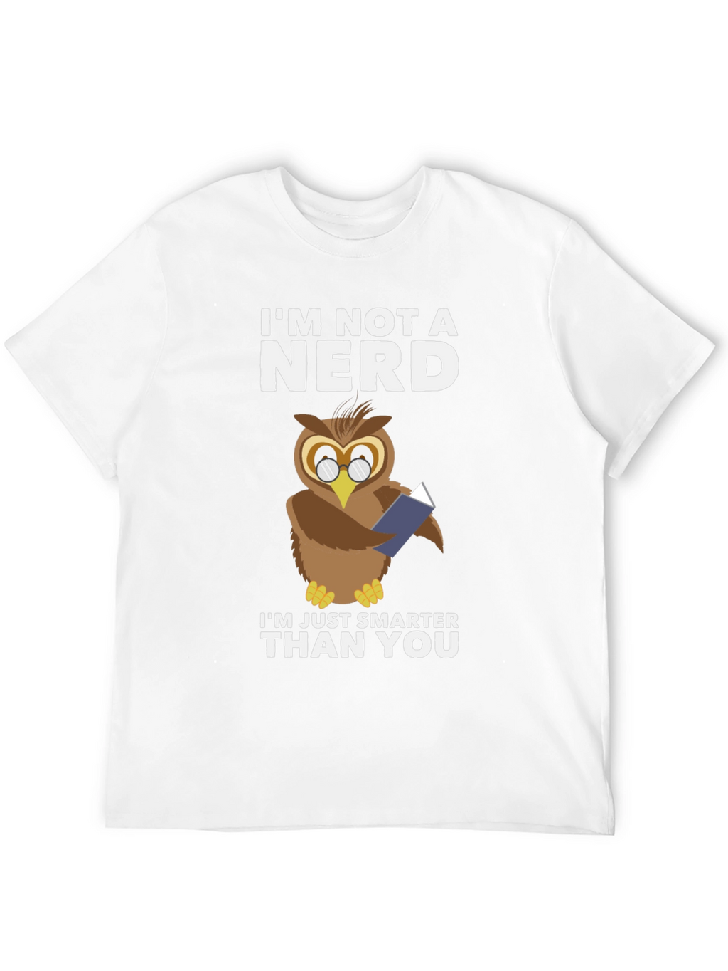 Im Not A Nerd Owl T-Shirt