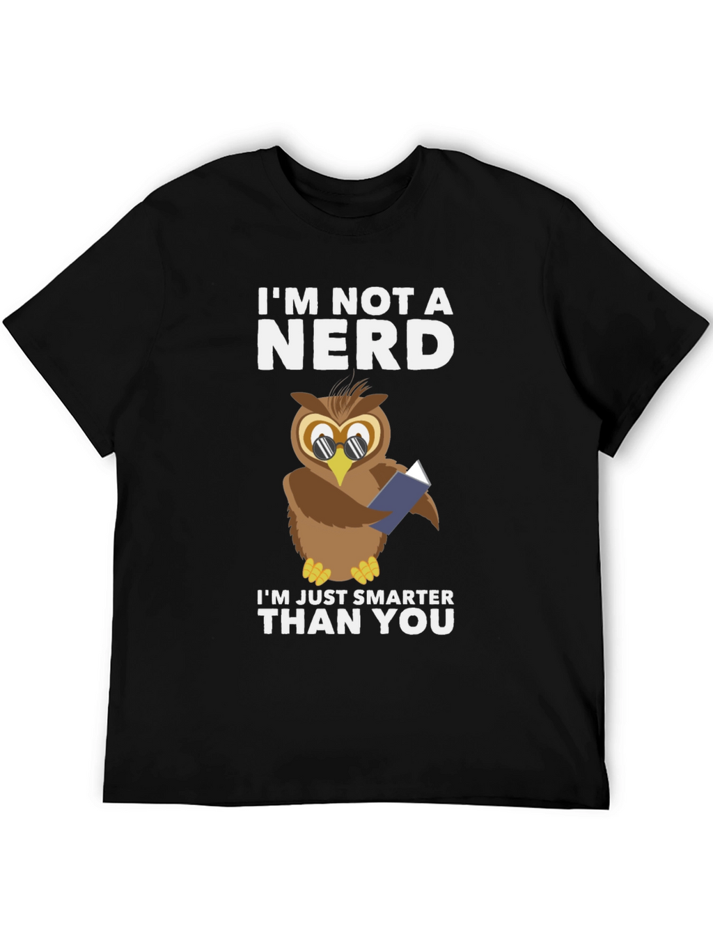 Im Not A Nerd Owl T-Shirt