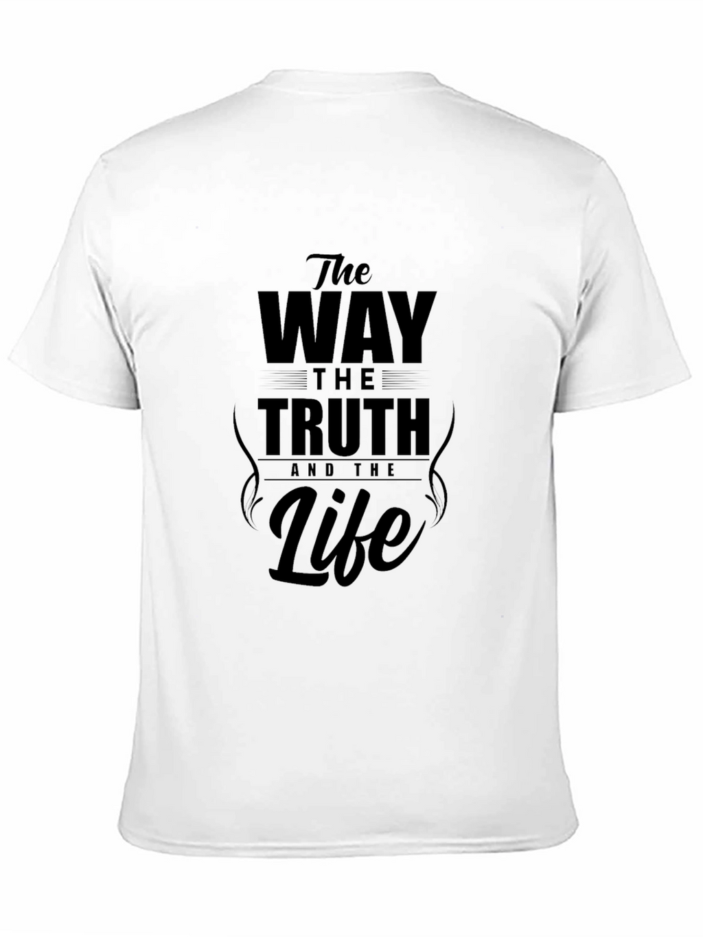 The Way The Truth and The Life Graphic T-Shirt