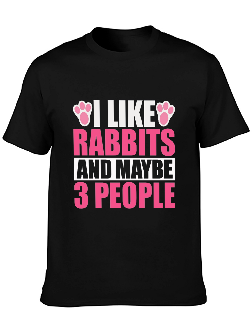 I Like Rabbits T-Shirt
