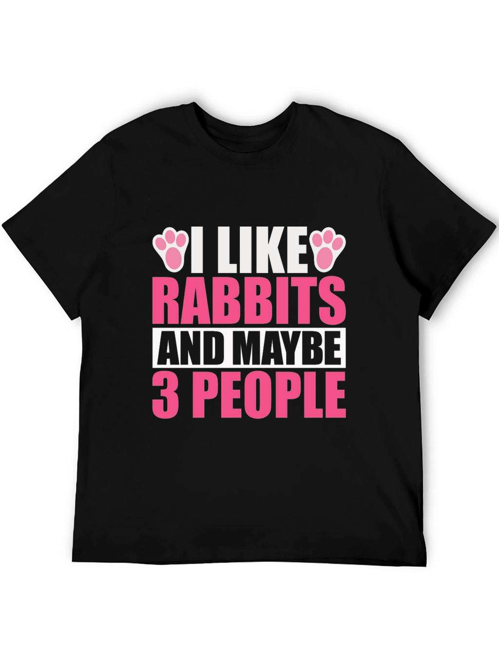 I Like Rabbits T-Shirt
