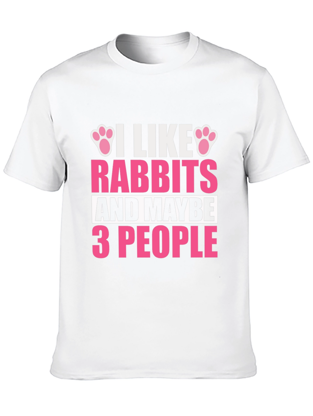 I Like Rabbits T-Shirt