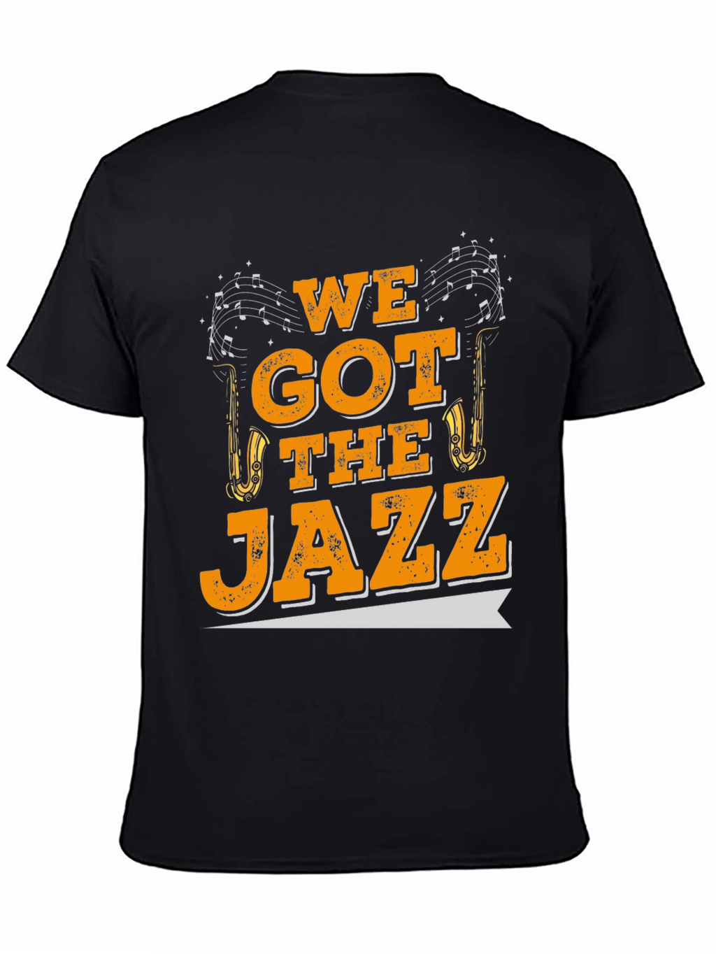 We Got The Jazz Music T-Shirt