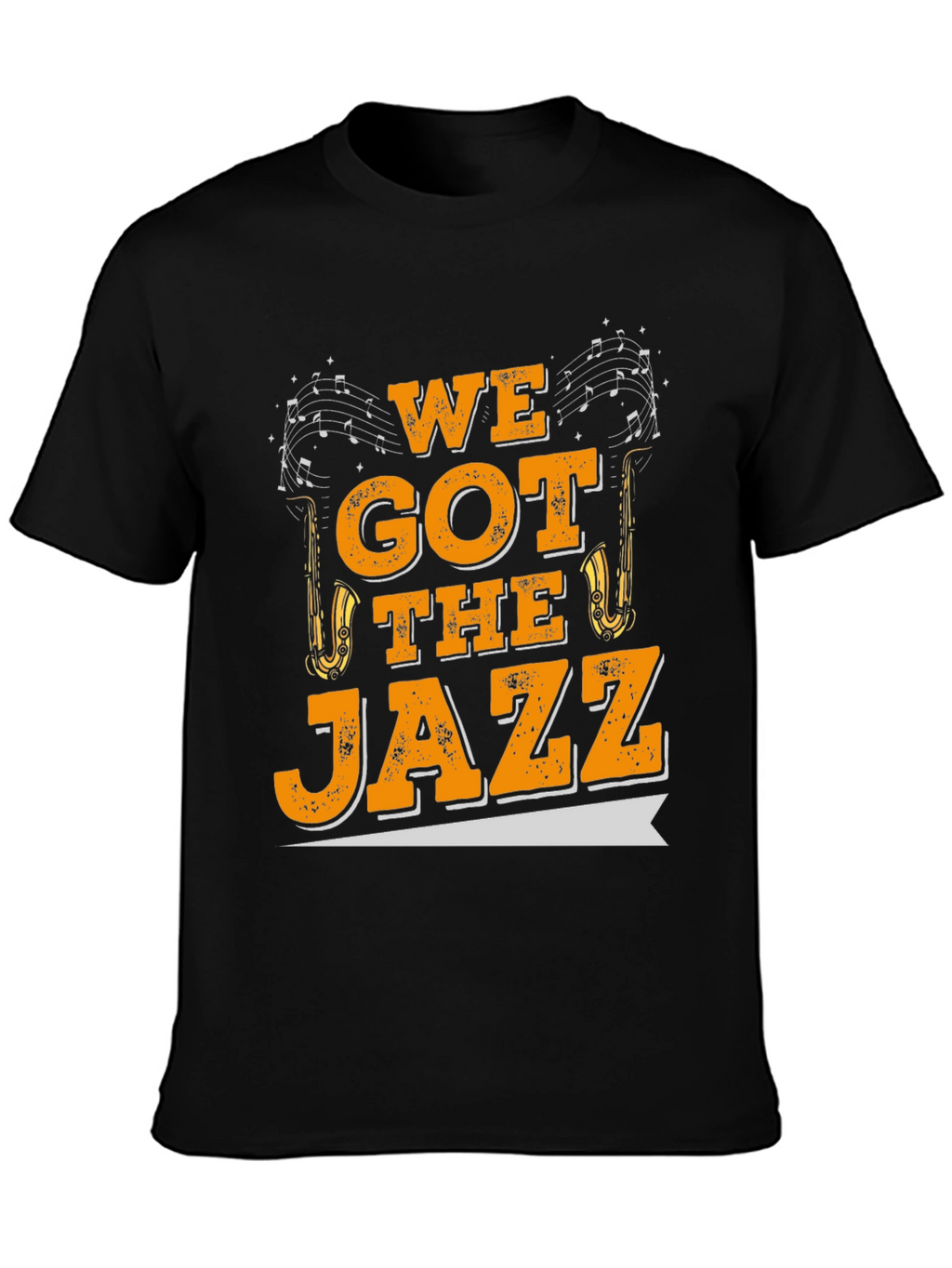 We Got The Jazz Music T-Shirt