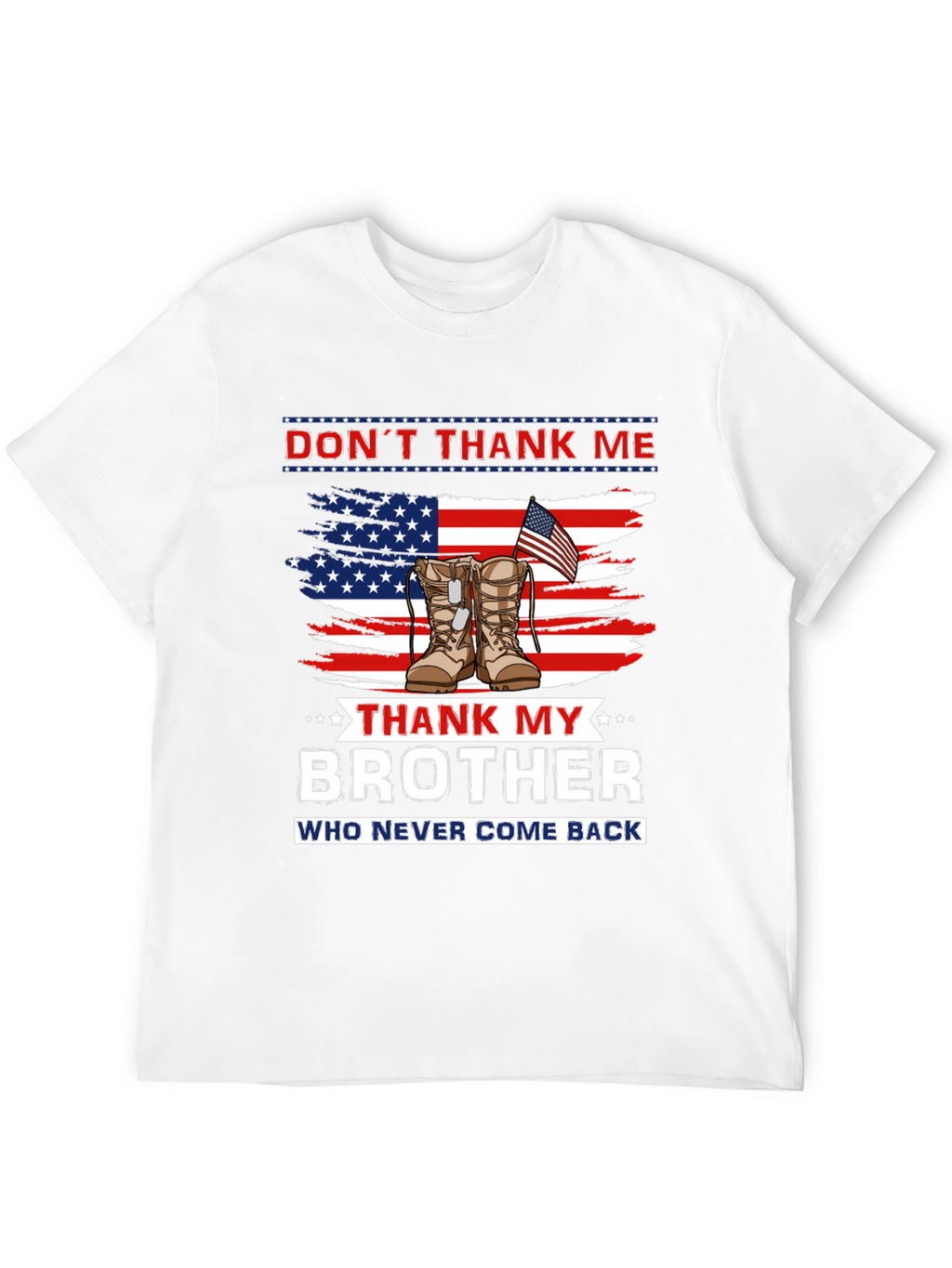Dont Thank Me Thank My Brother T-Shirt