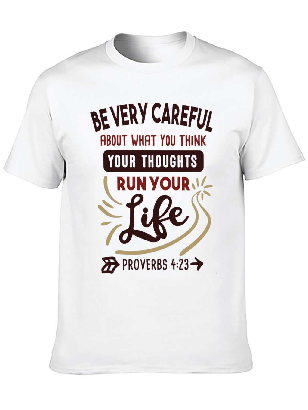 Inspirational Proverbs 4:23 T-Shirt