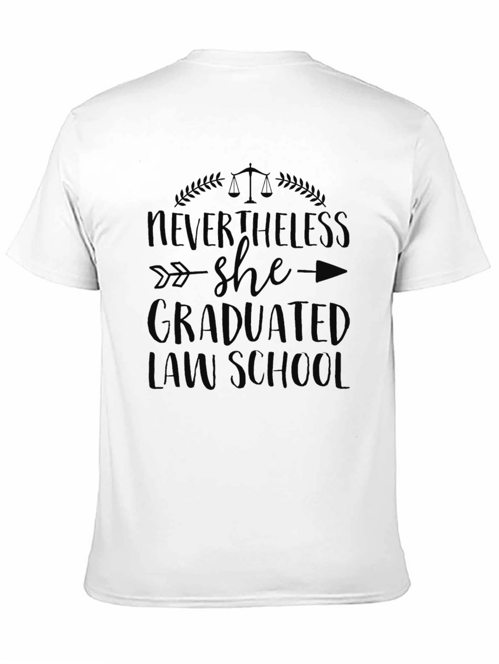 Nevertheless She Graduated Law School Tee