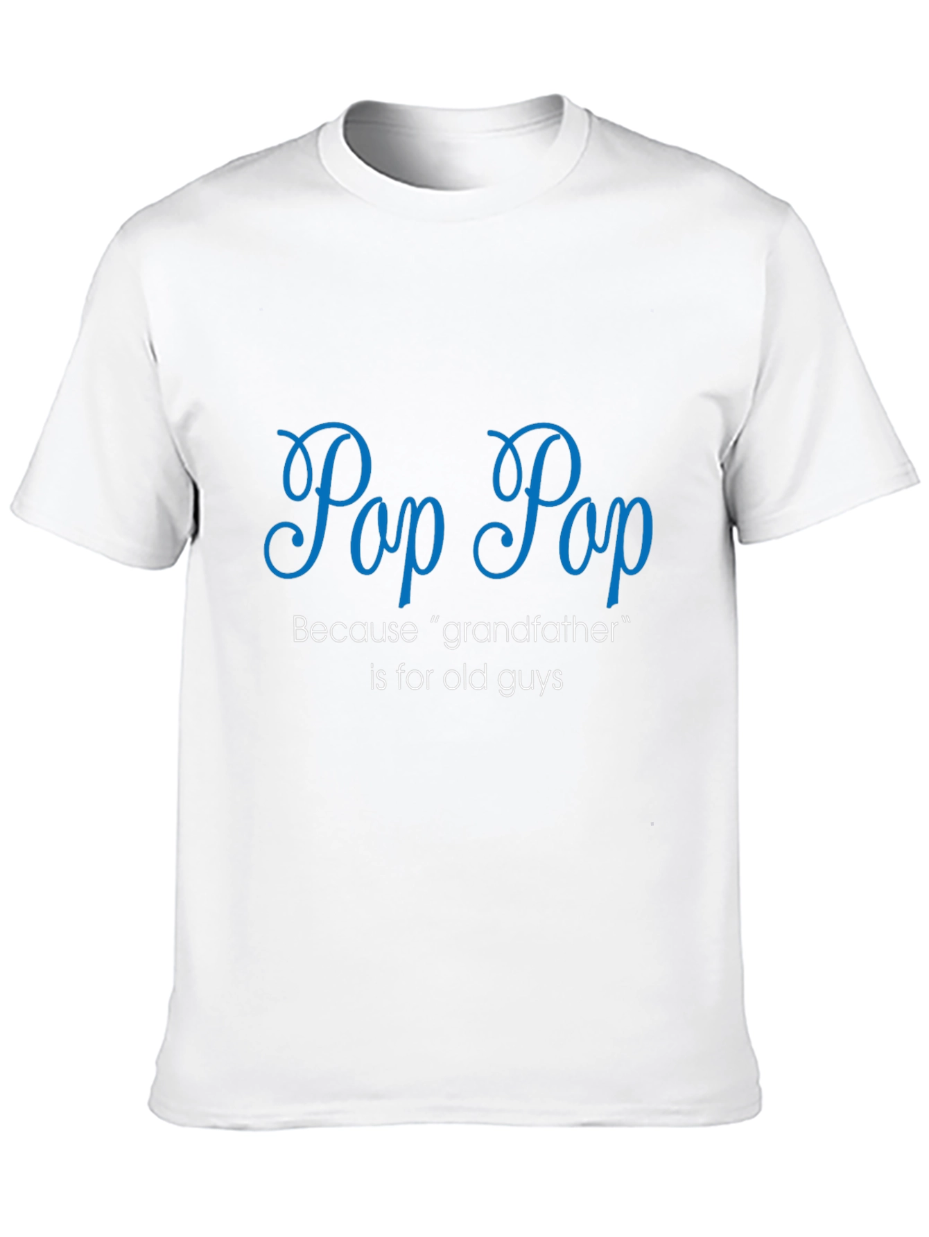 Pop Pop T-Shirt - Grandfather Alternative