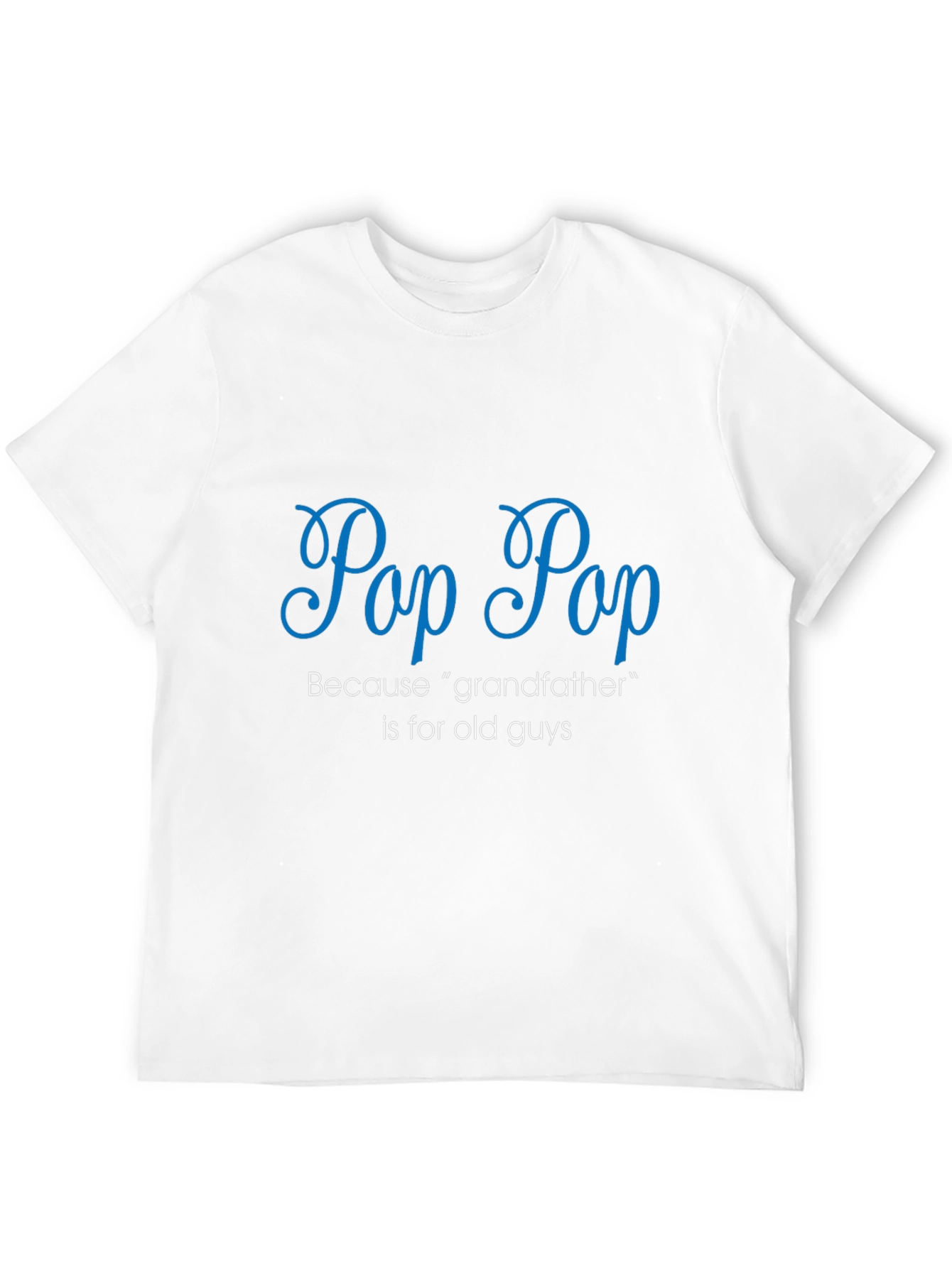 Pop Pop T-Shirt - Grandfather Alternative