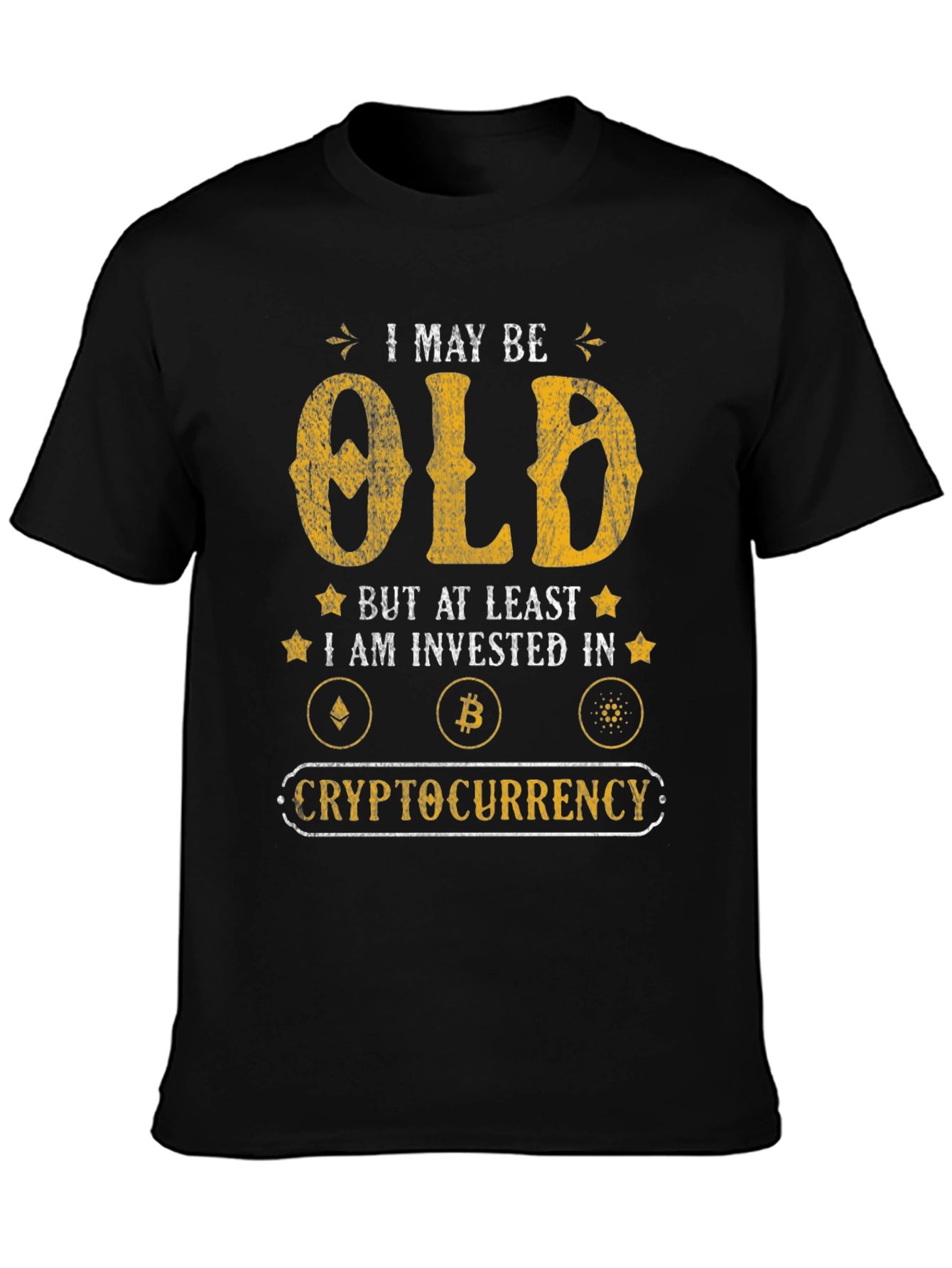 I May Be Old Crypto Investor Graphic T-Shirt