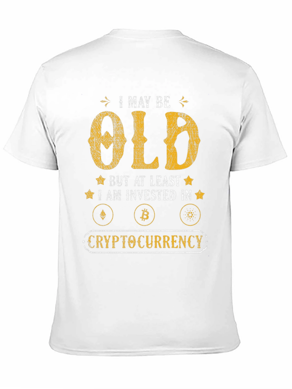 I May Be Old Crypto Investor Graphic T-Shirt