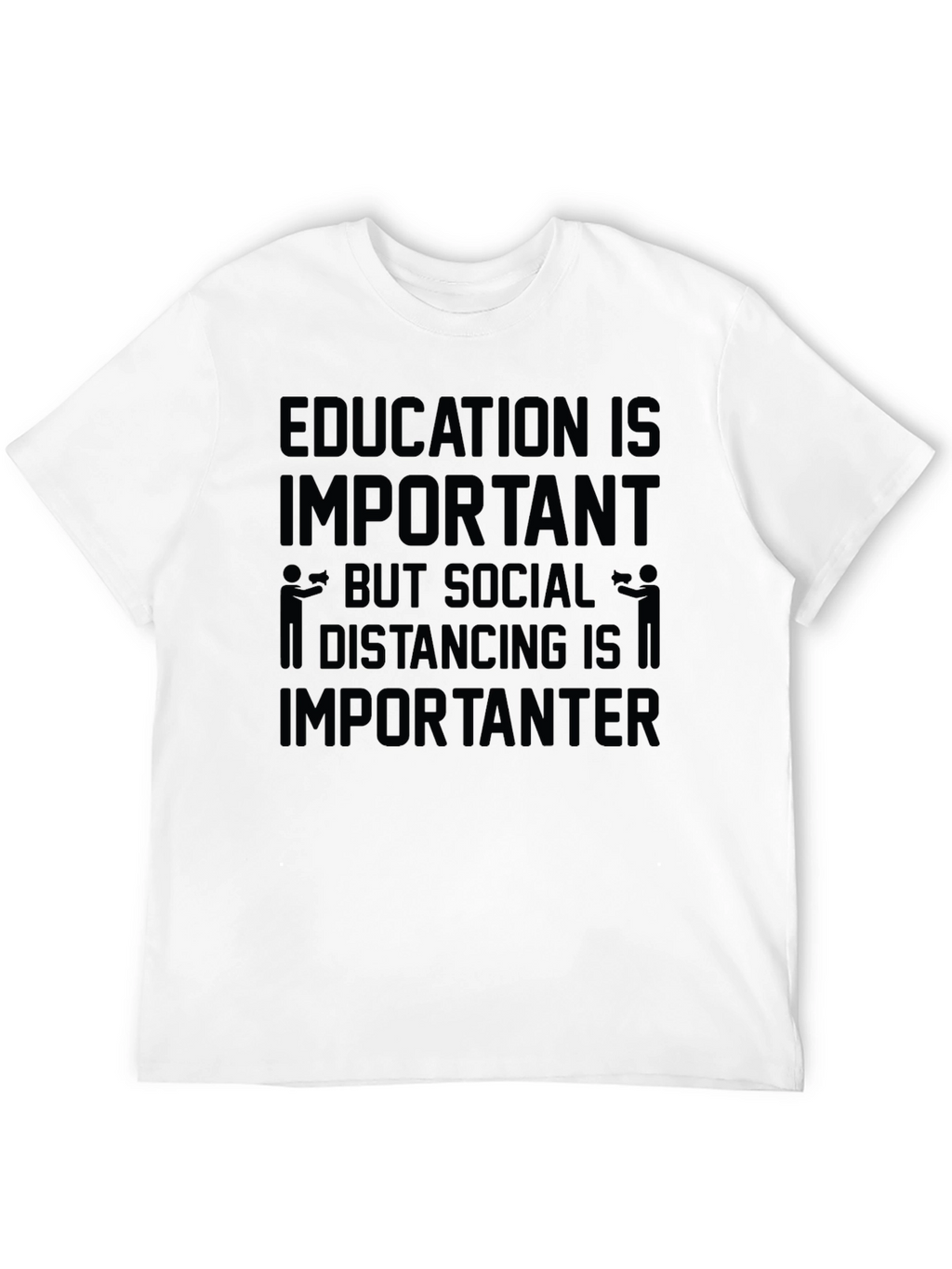 Education vs. Social Distancing Graphic Tee