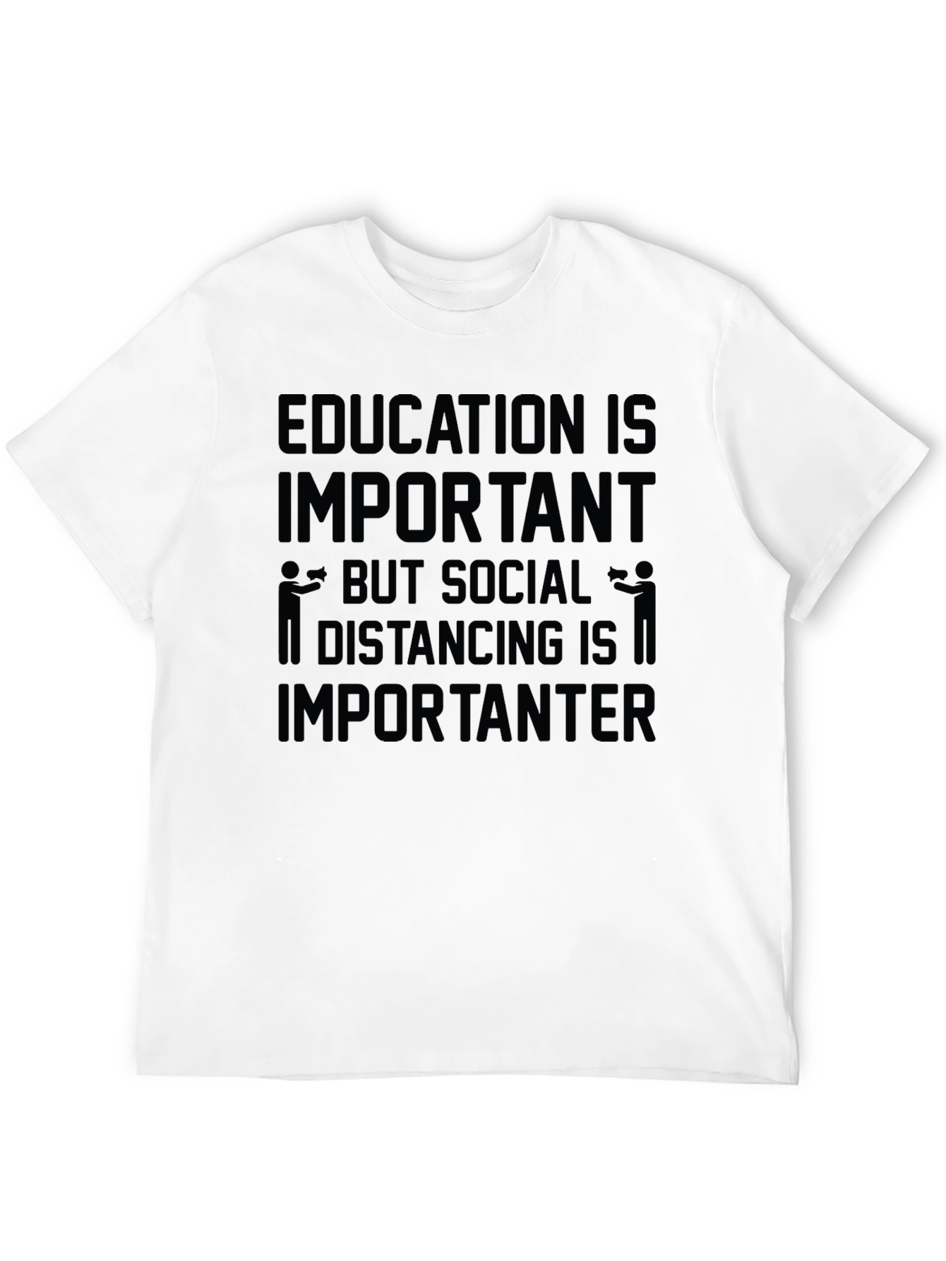Education vs. Social Distancing Graphic Tee