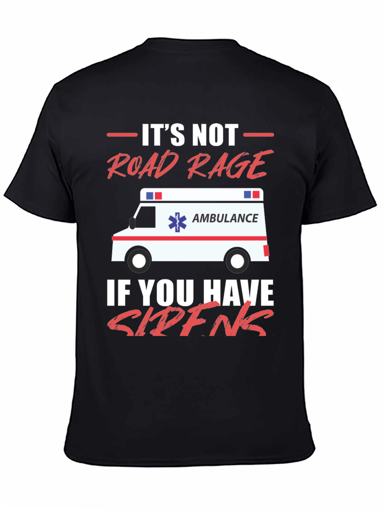 Funny EMT Road Rage T-Shirt