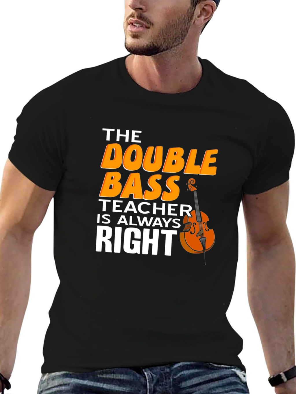 Double Bass Teacher T-Shirt - Music Instructor Apparel