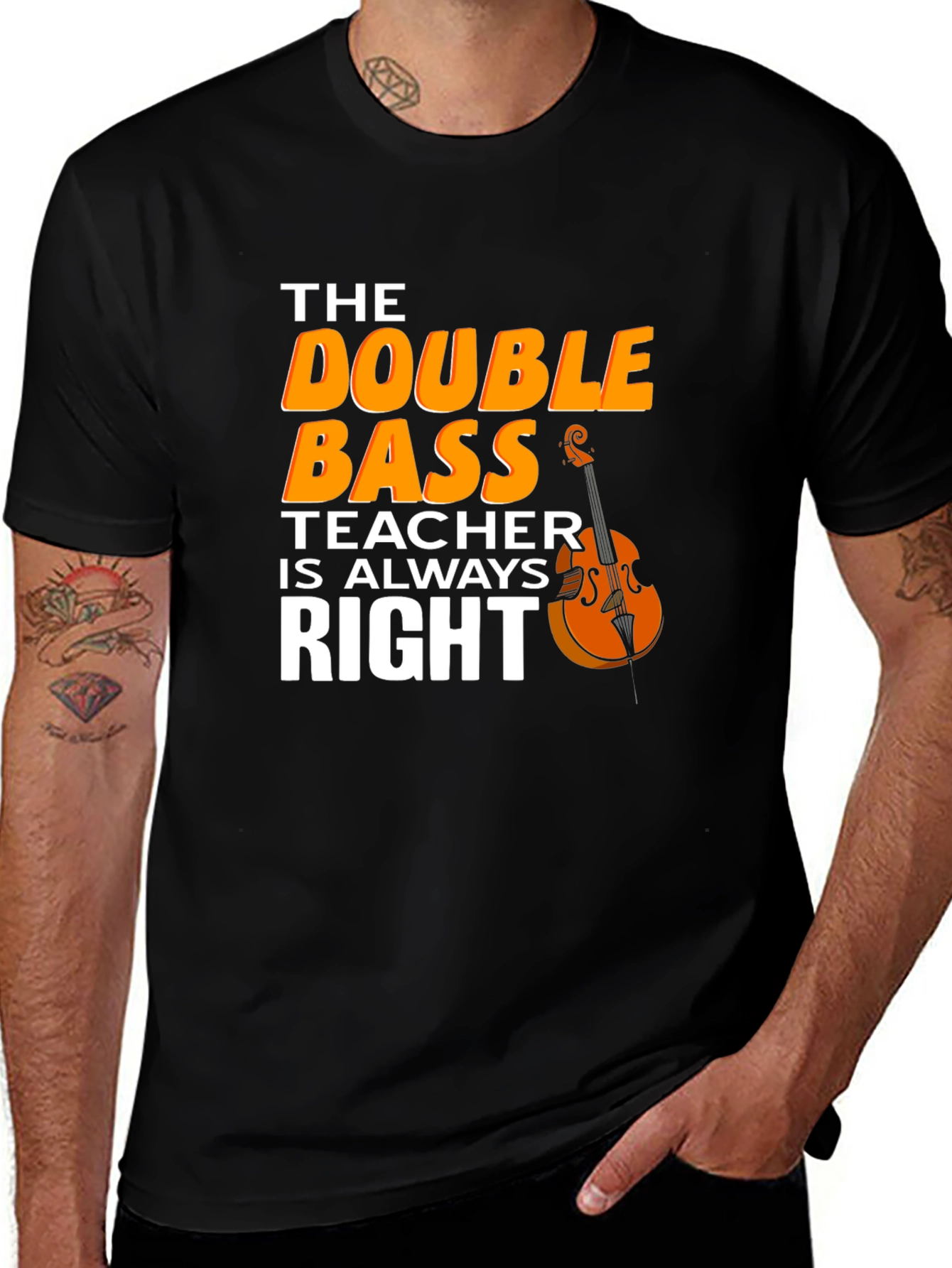 Double Bass Teacher T-Shirt - Music Instructor Apparel