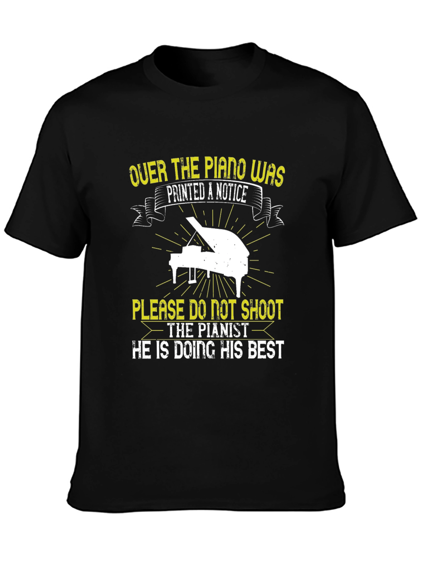Funny Piano Player T-Shirt - Please Dont Shoot