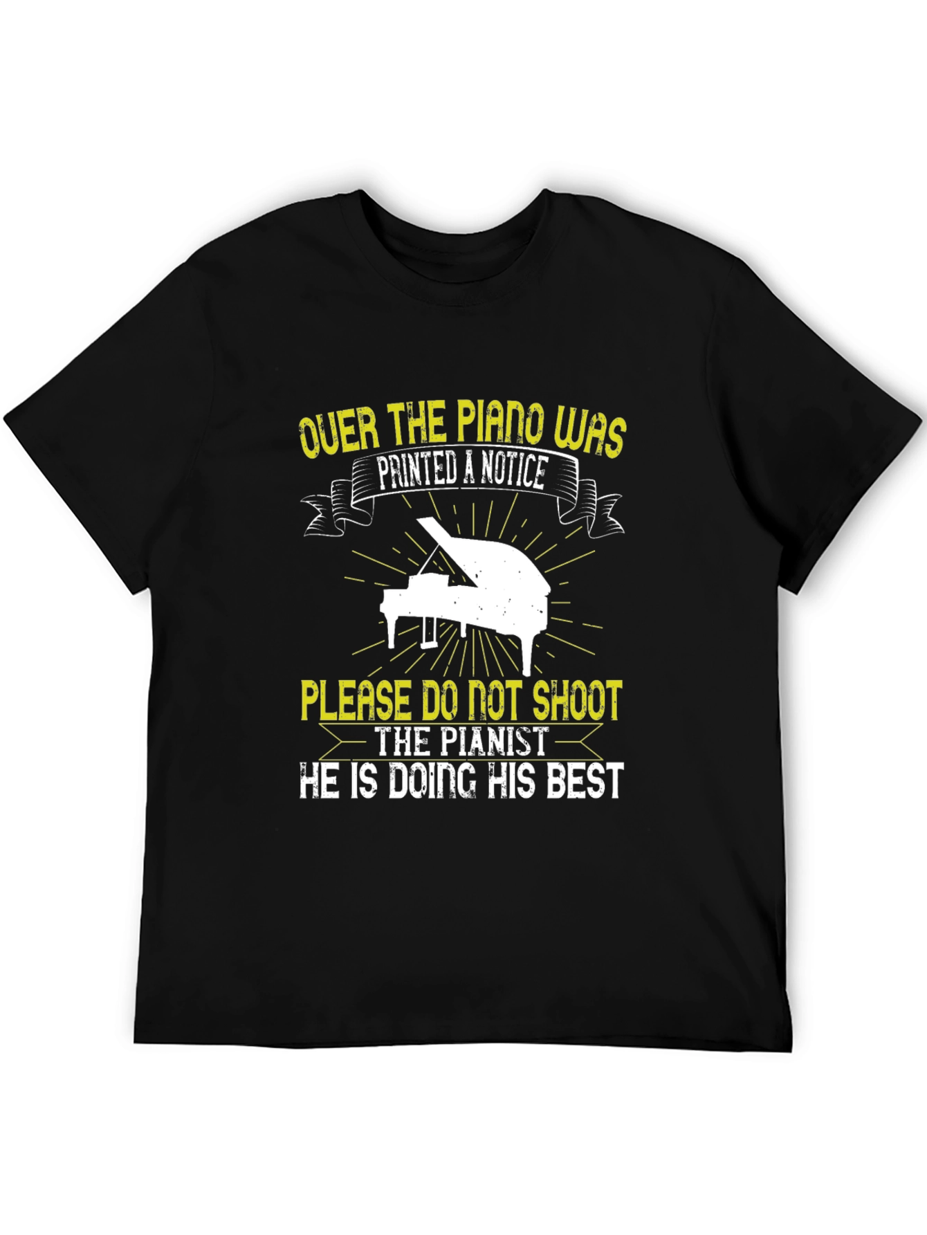 Funny Piano Player T-Shirt - Please Dont Shoot