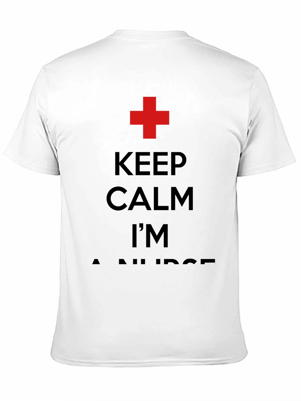 Keep Calm Im A Nurse T-Shirt