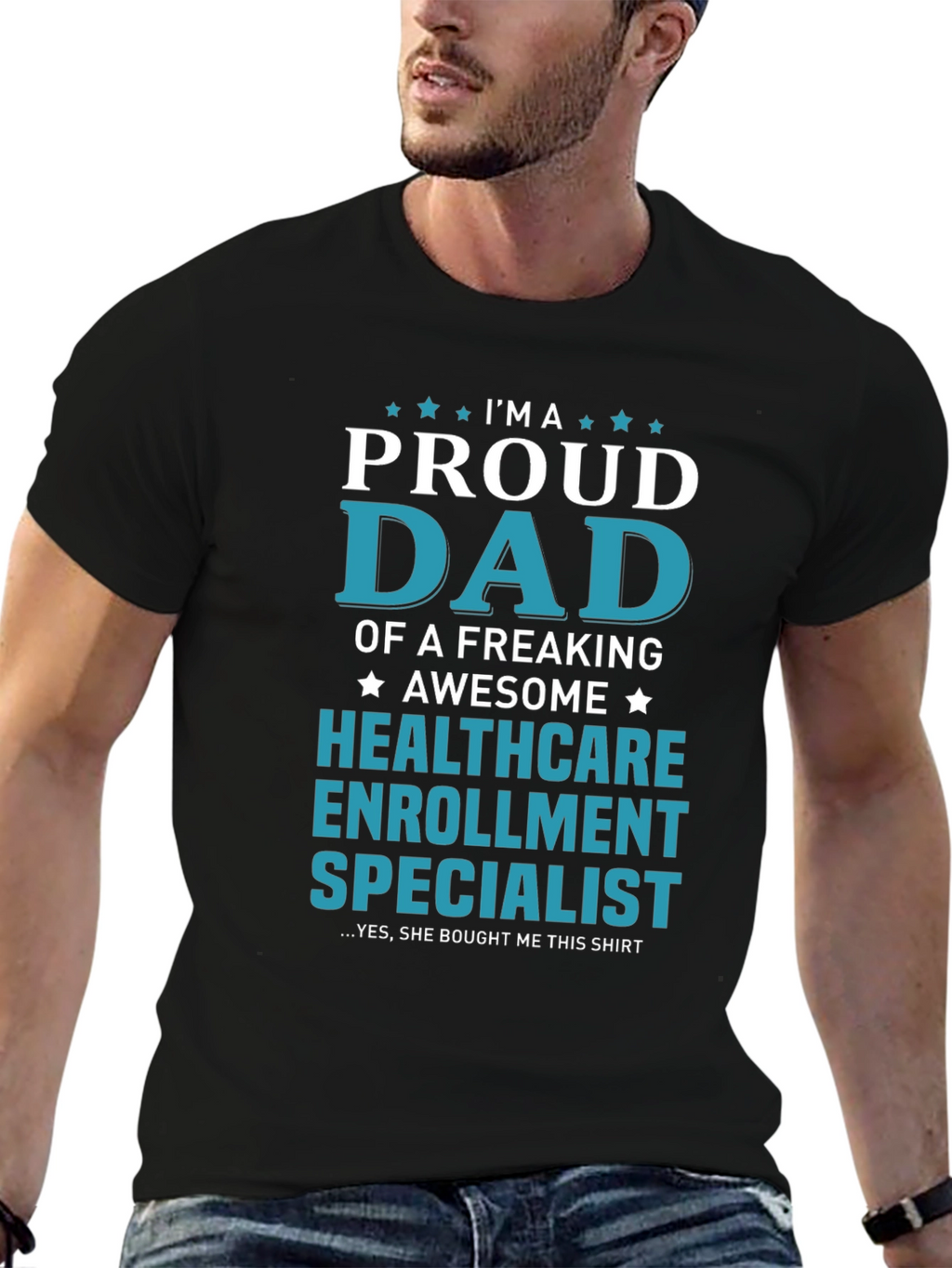 Proud Dad Healthcare Enrollment Specialist T-Shirt