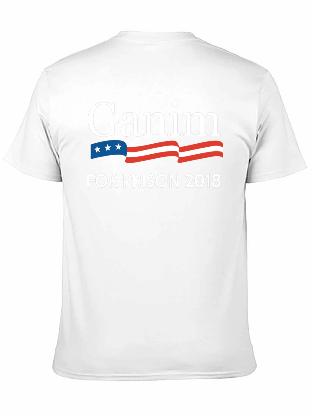 Ganim For Prison 2018 T-Shirt