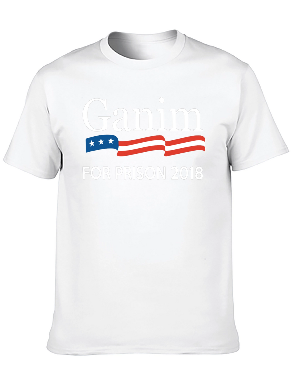 Ganim For Prison 2018 T-Shirt