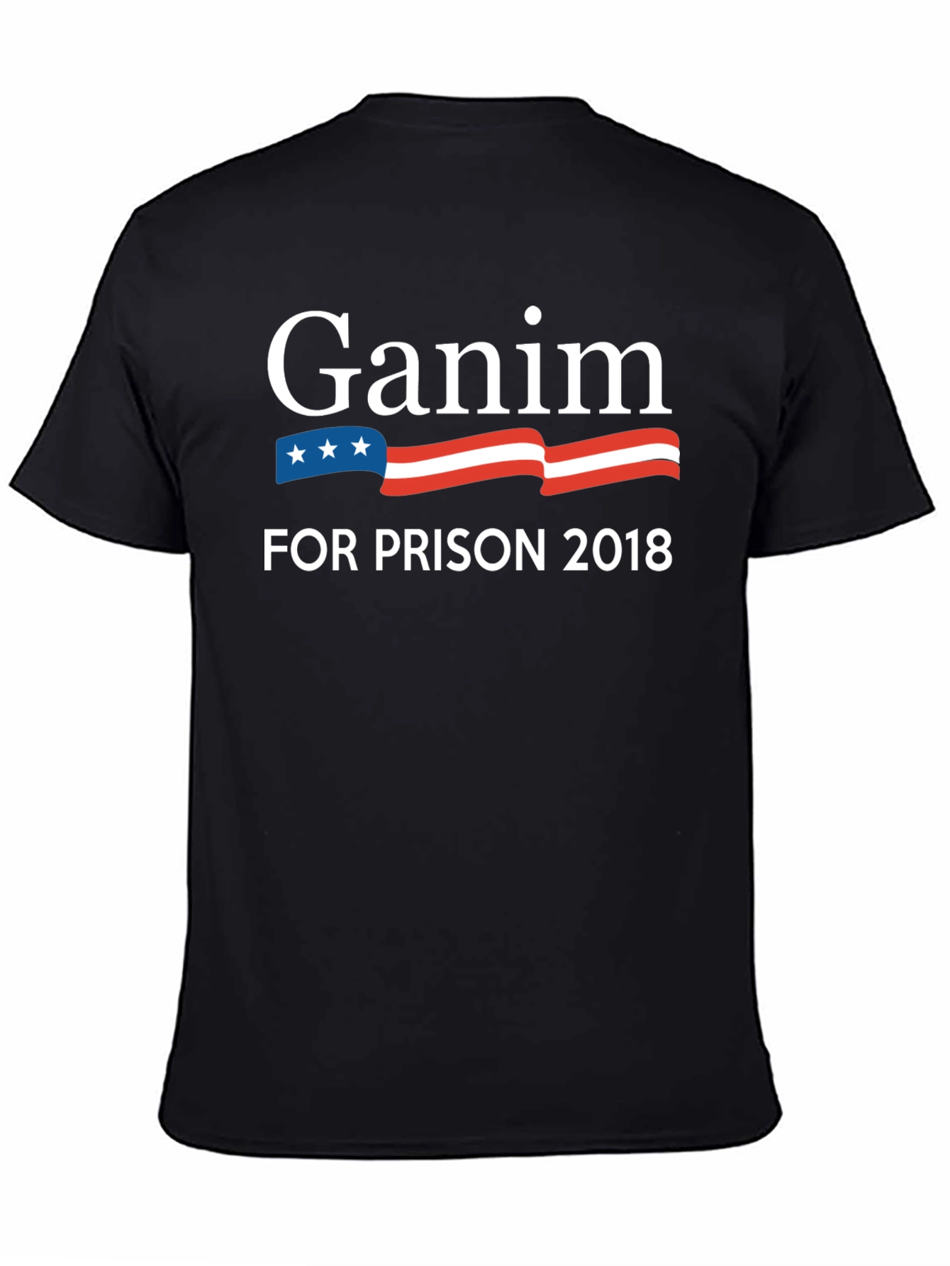 Ganim For Prison 2018 T-Shirt