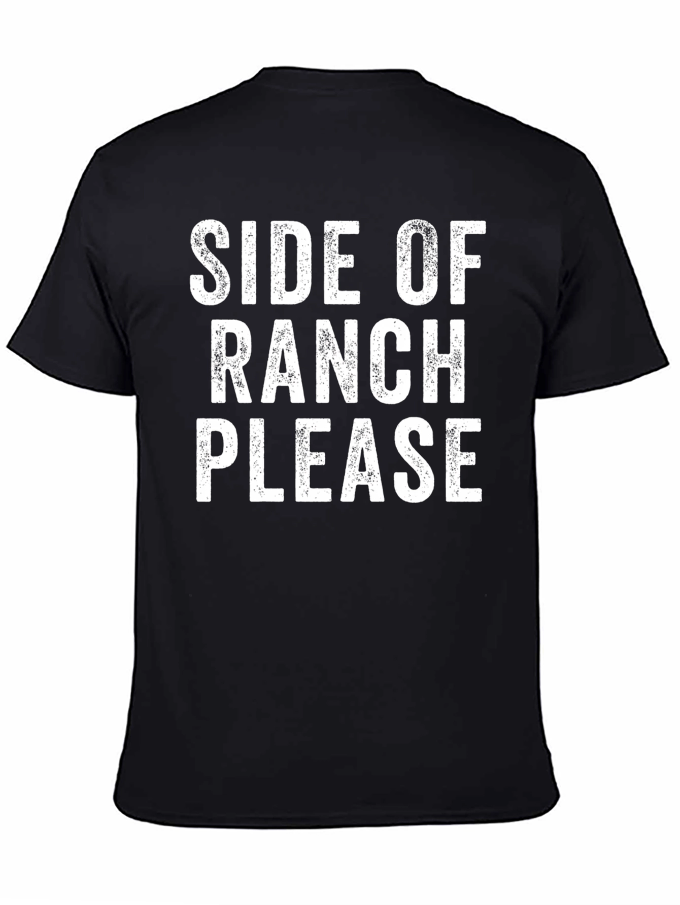 Side of Ranch Please T-Shirt - Funny Foodie Tee