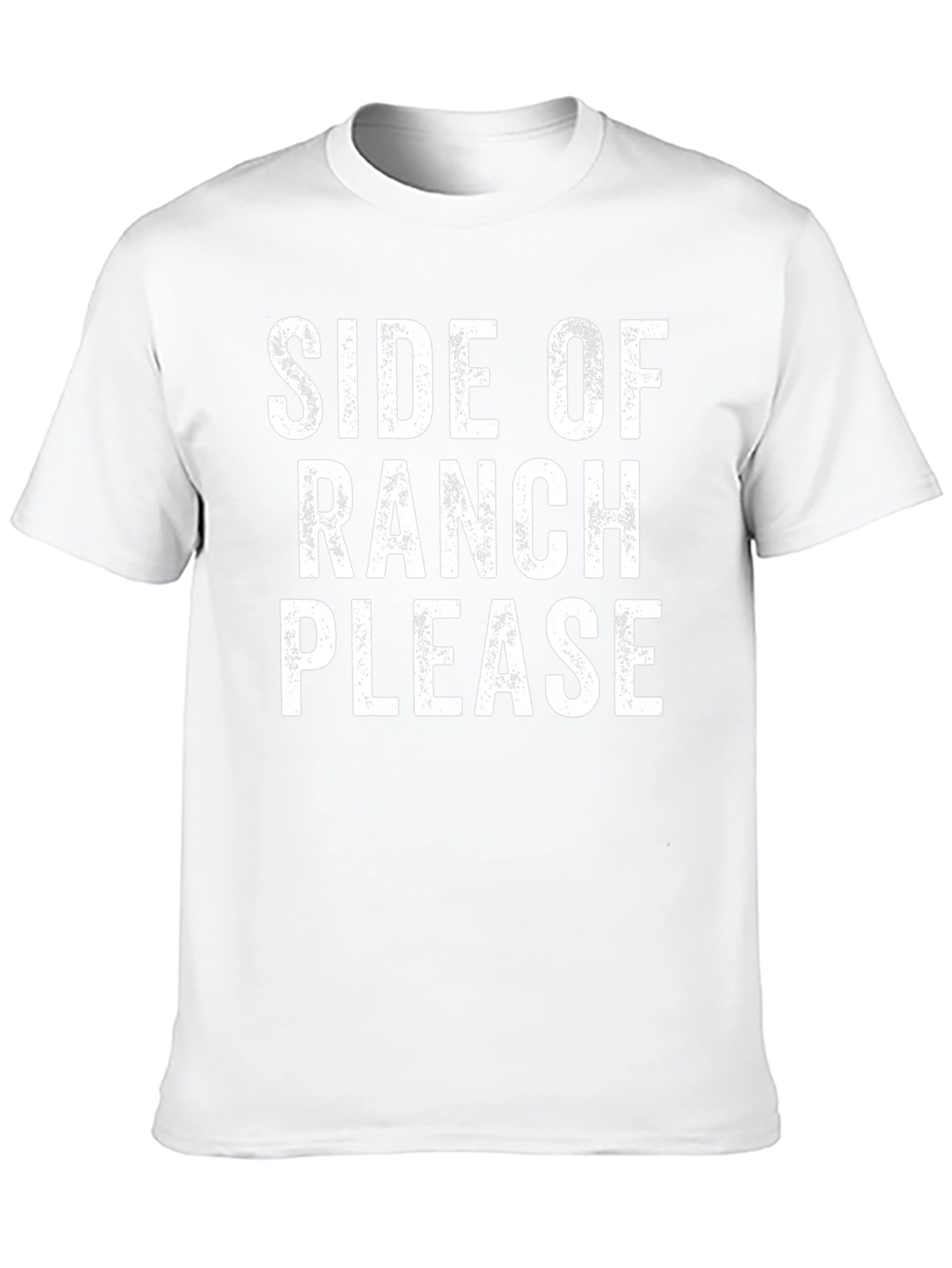 Side of Ranch Please T-Shirt - Funny Foodie Tee