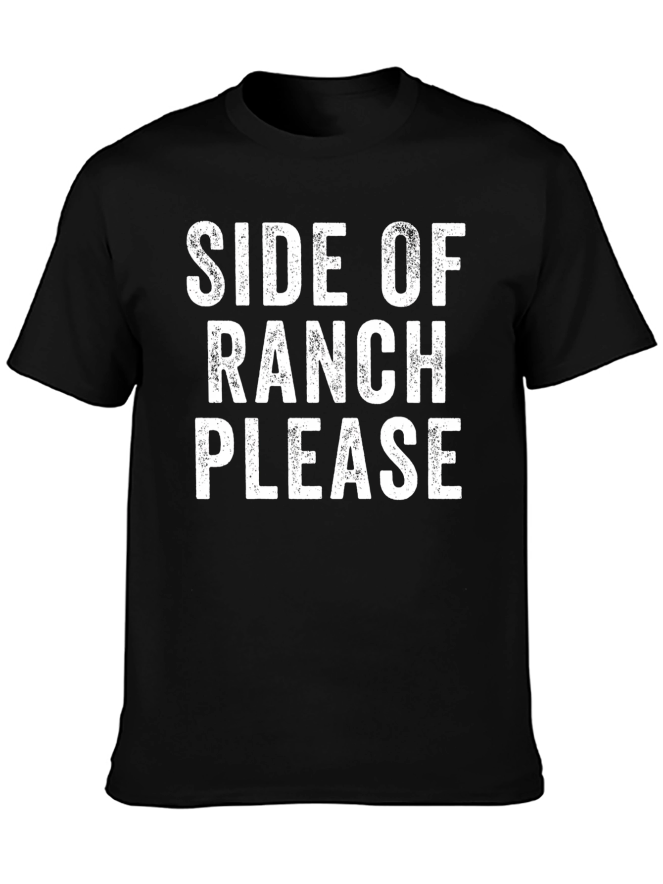 Side of Ranch Please T-Shirt - Funny Foodie Tee